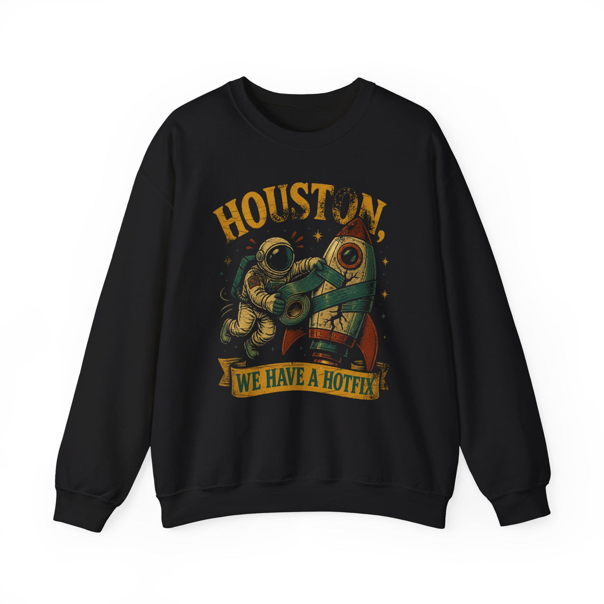 Houston, We Have a Hotfix Sweatshirt