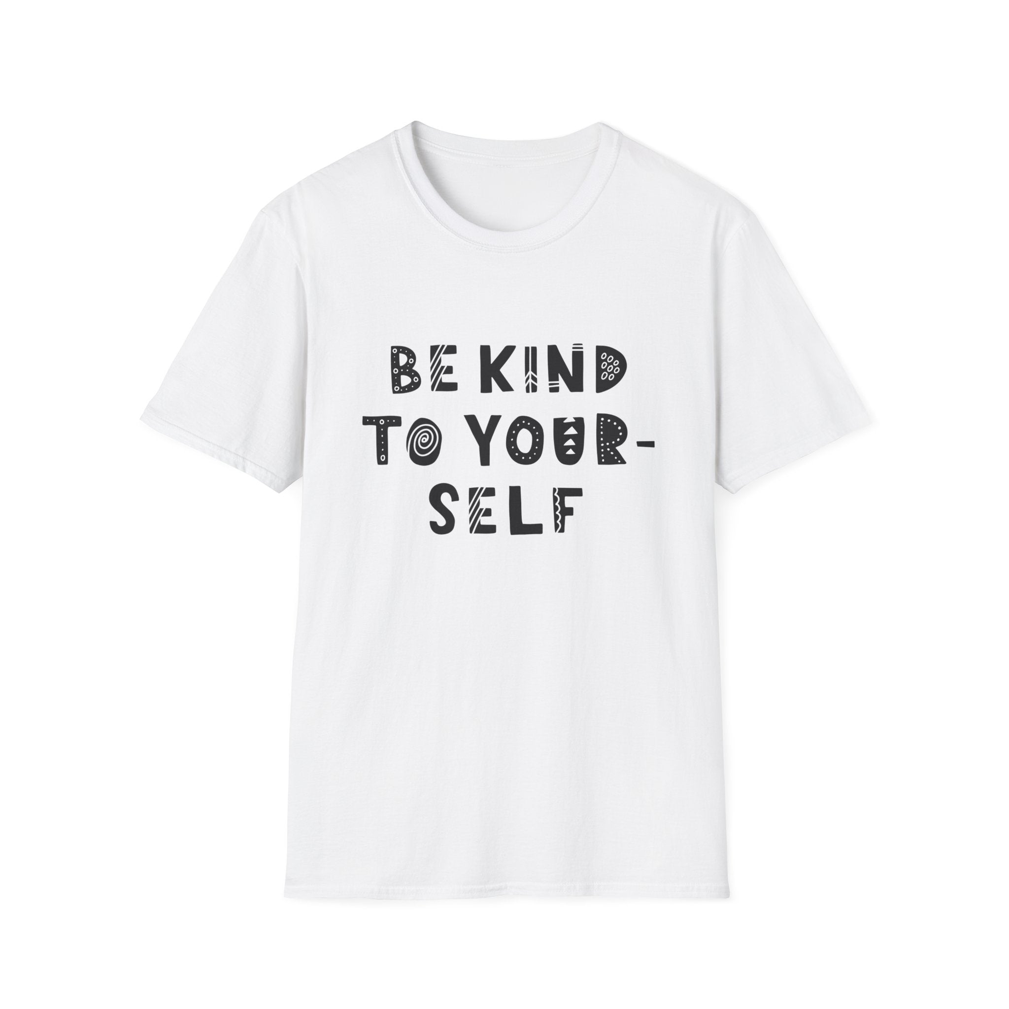 The Be Kind to Yourself T-Shirt is a comfortable white shirt showcasing the inspiring message "BE KIND TO YOURSELF" in bold, artistic black lettering—ideal for geek culture enthusiasts.