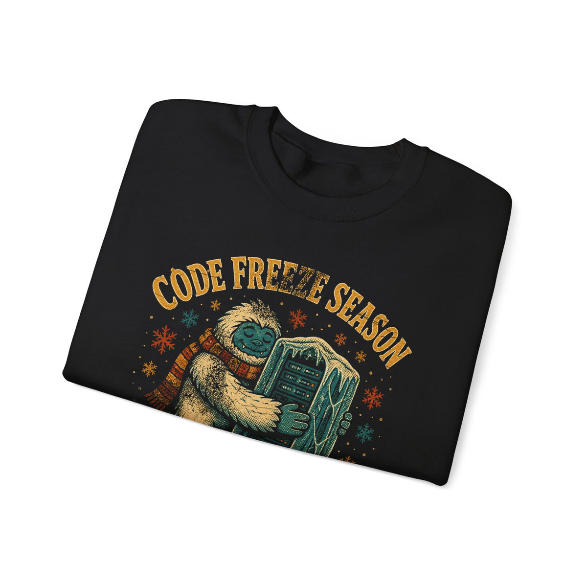 Code Freeze Season, No Deploys Until January Sweatshirt