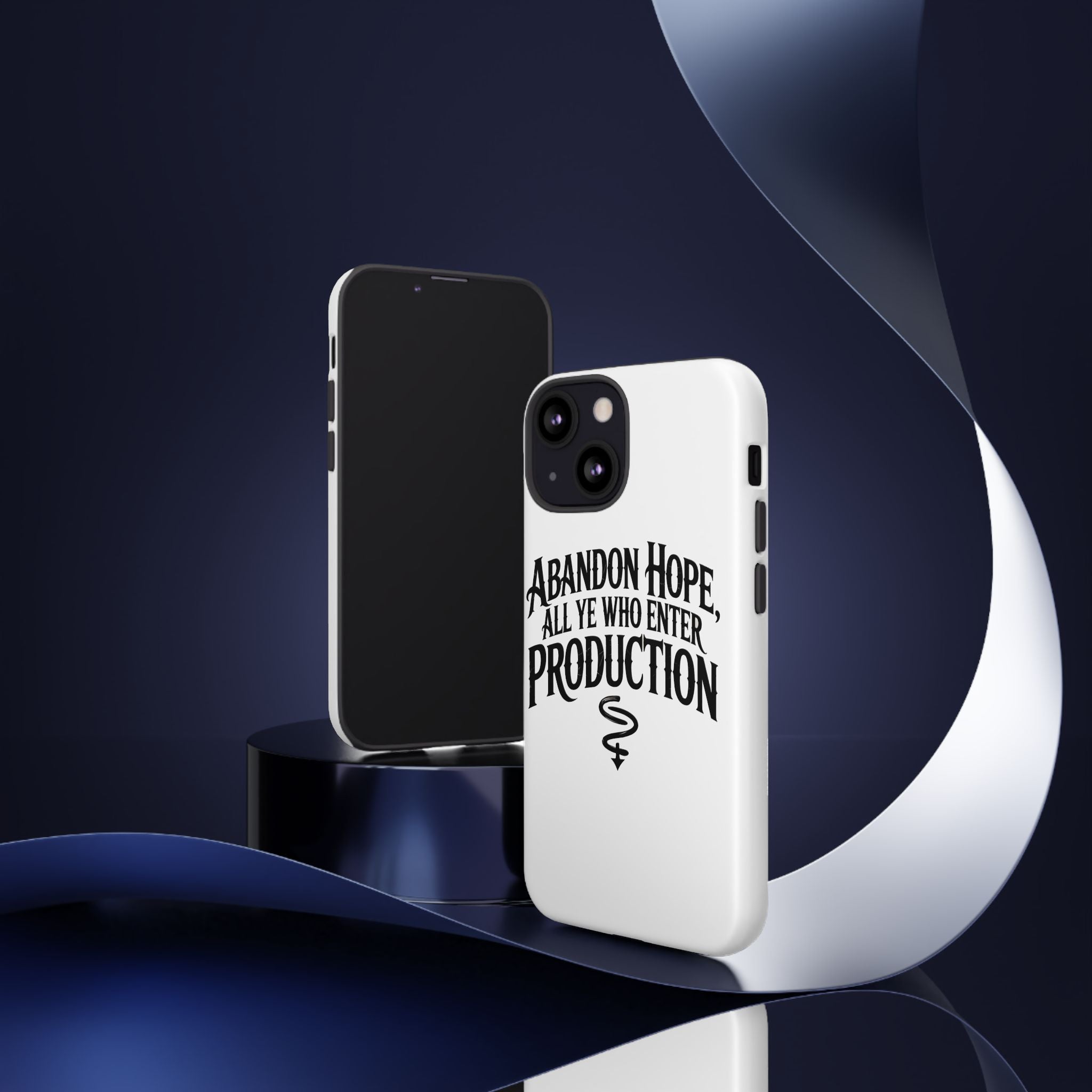 Abandon hope all ye who enter production- Impact-Resistant Phone Case
