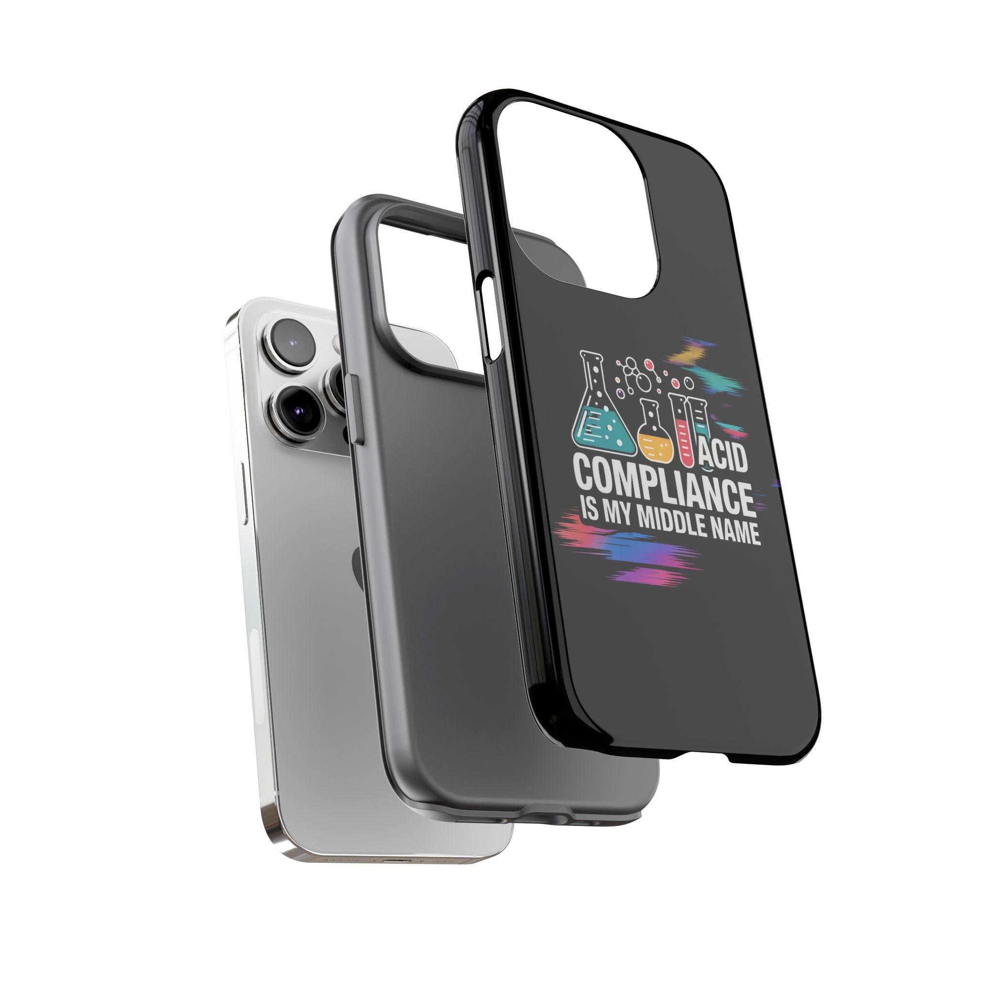ACID Compliance Is My Middle Name- Impact-Resistant Phone Case