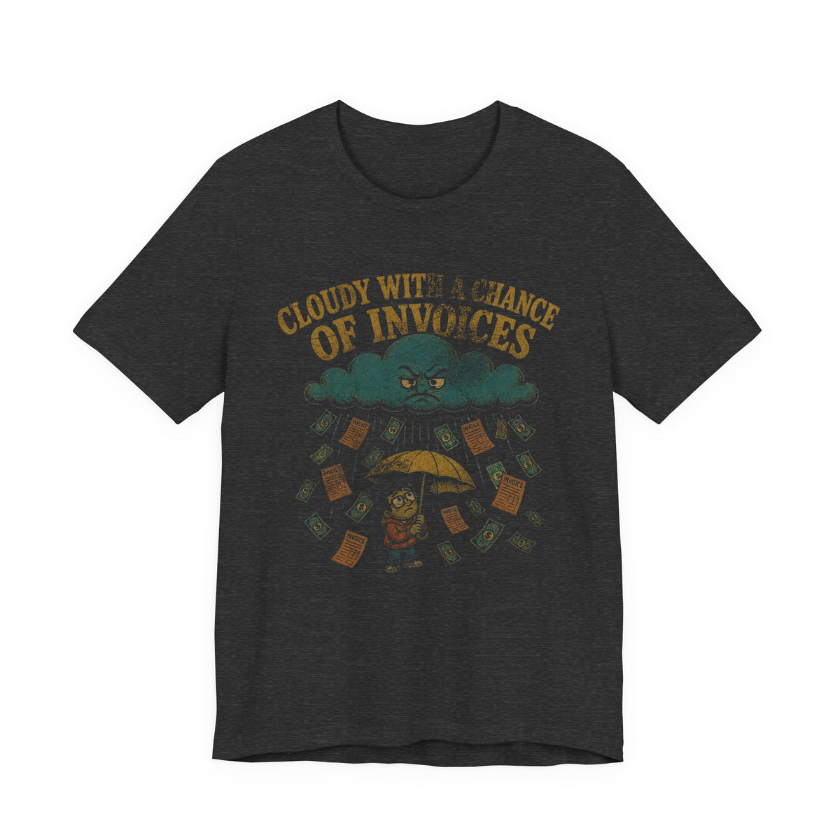 Cloudy With a Chance of Invoices T-Shirt