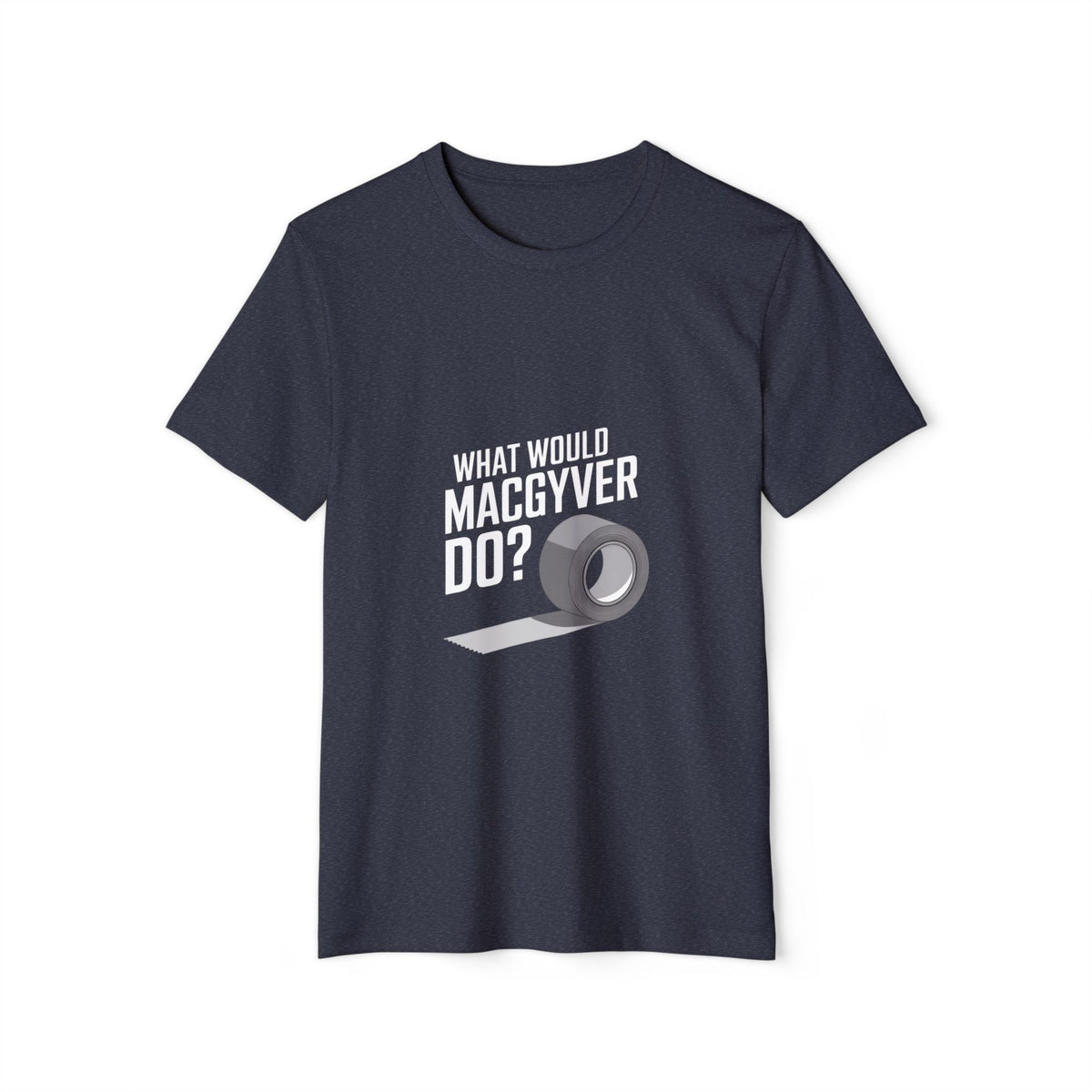 Duct Tape Fixes Everything Recycled Organic Tee