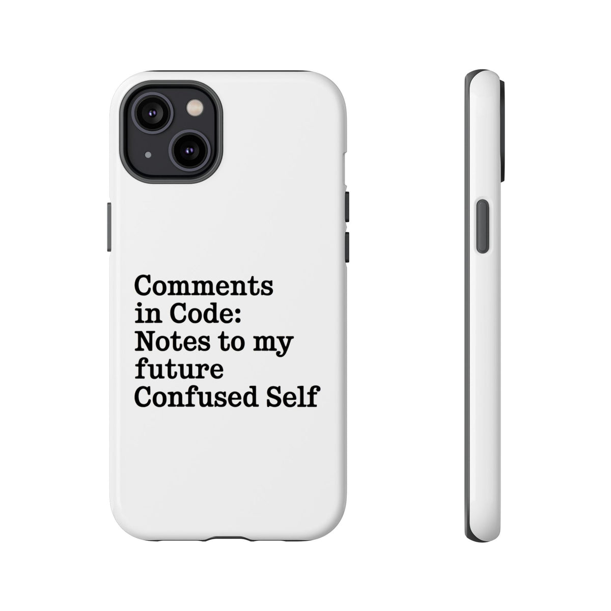 Comments in Code, Notes to My Future Confused Self Phone Case
