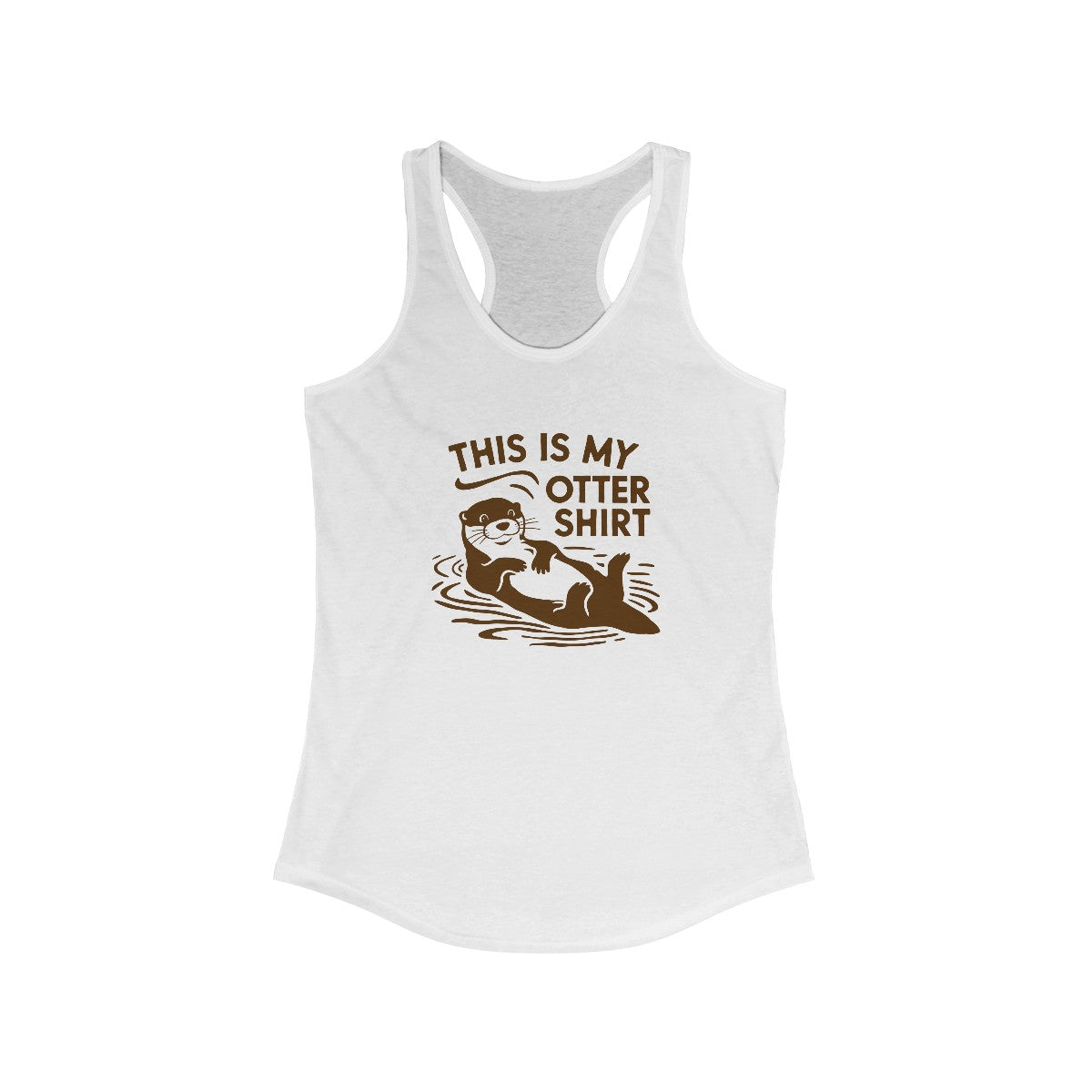 My Otter Shirt - Women's Racerback Tank