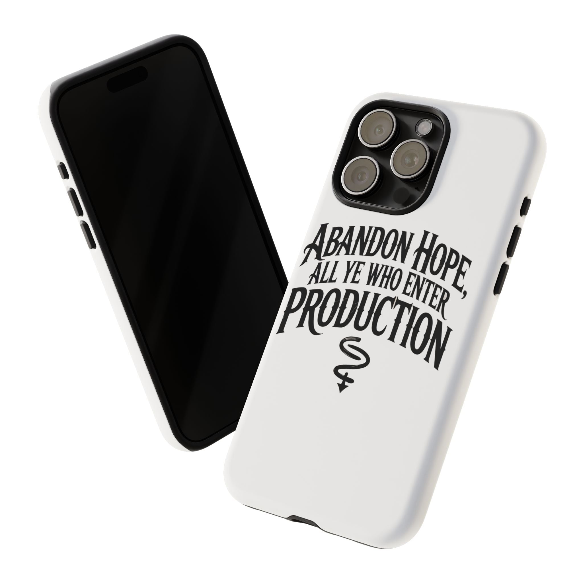 Abandon hope all ye who enter production- Impact-Resistant Phone Case