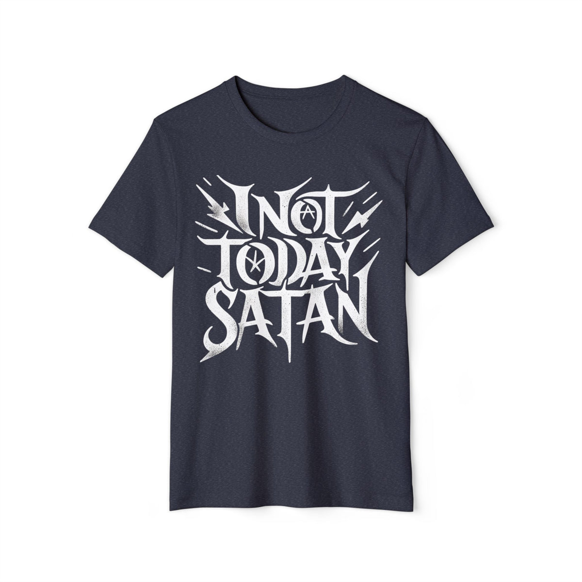 Not Today Satan Recycled Organic Tee