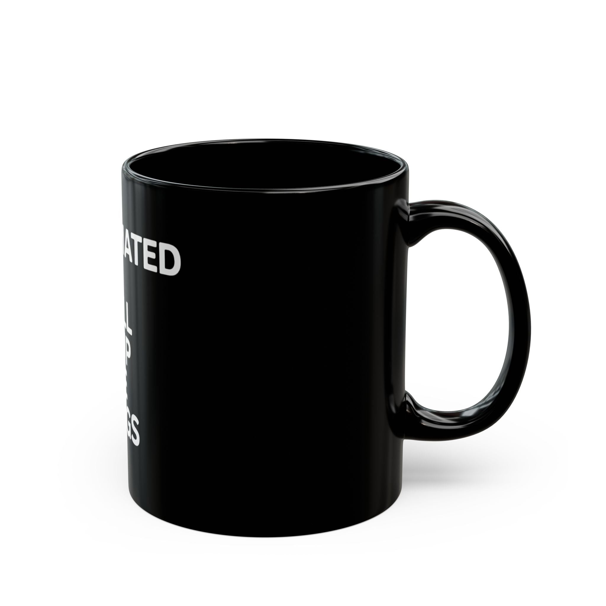 A black ceramic mug featuring "I automated my job but still show up for the meetings" in white text, photographed on a white background—perfect for any programmer’s collection.