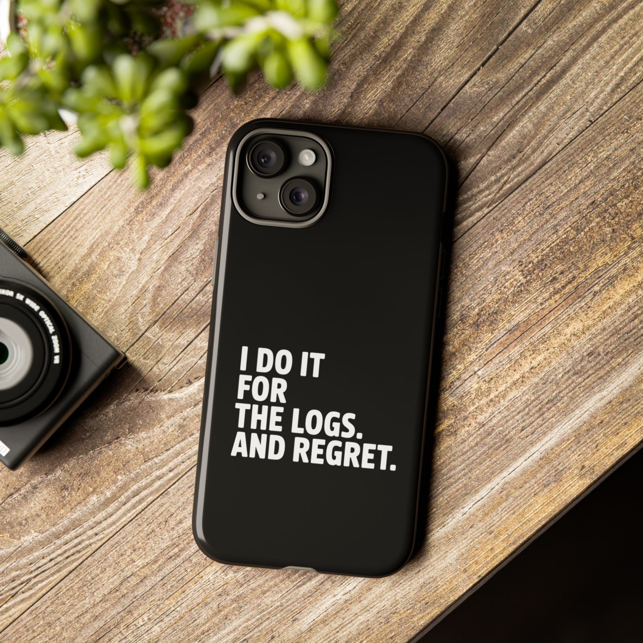 I DO IT FOR THE LOGS White- Impact-Resistant Phone Case