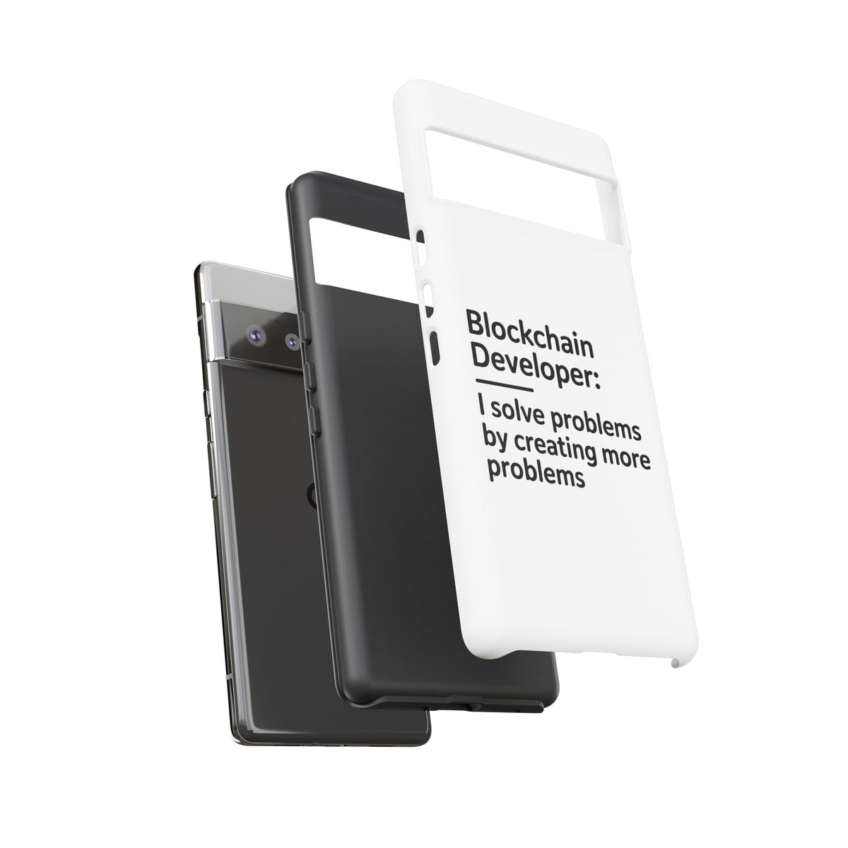 Blockchain Developer, I Solve Problems by Creating More Phone Case