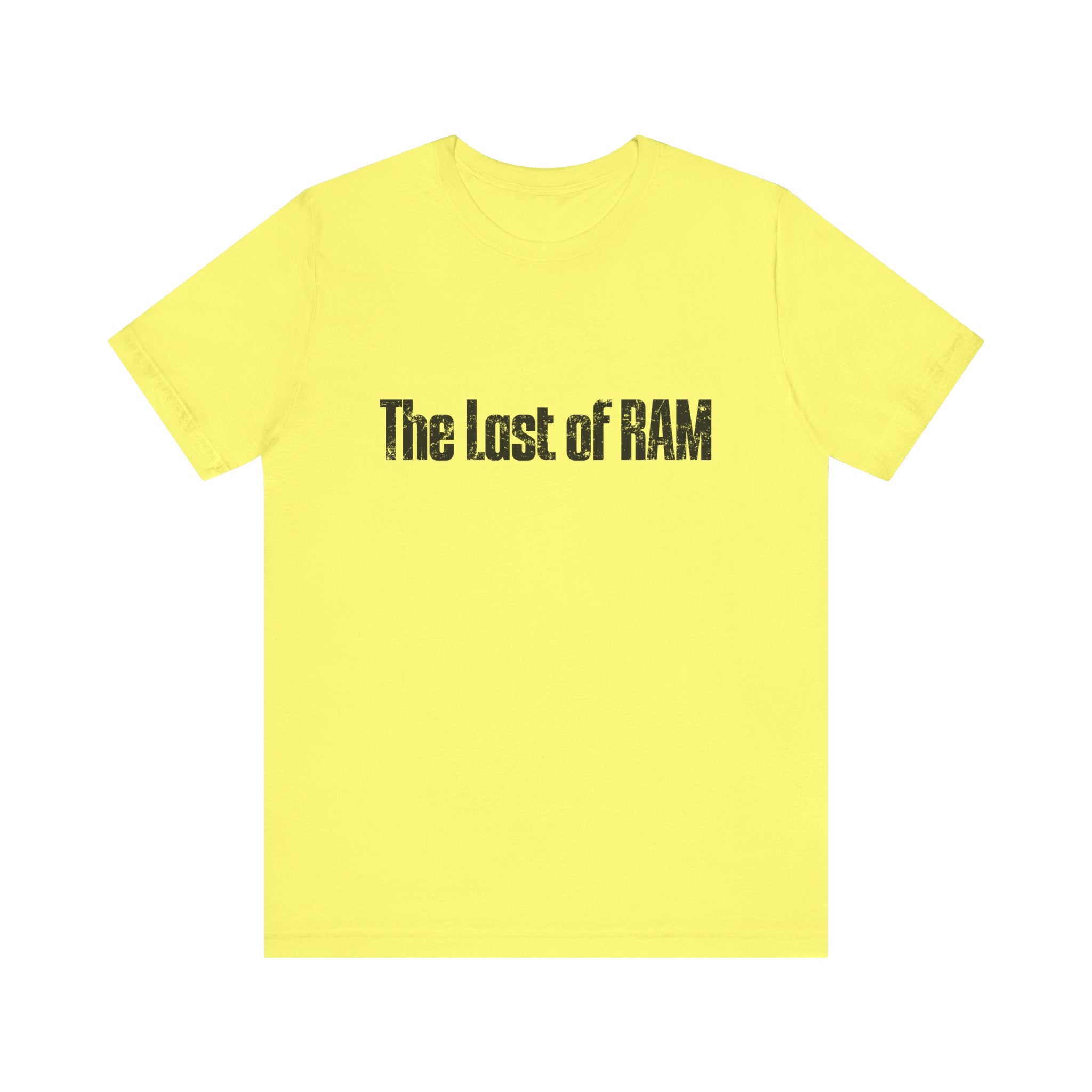 Yellow T-shirt titled "The Last of RAM" features distressed black text on the chest, ideal for nerdy nights out.