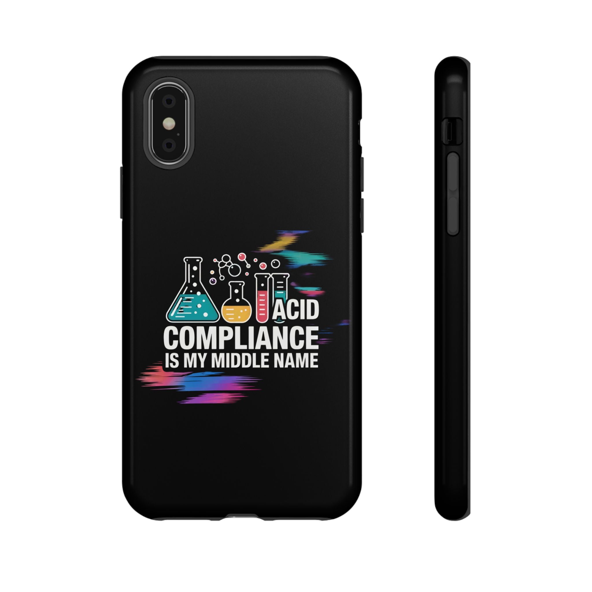 ACID Compliance Is My Middle Name- Impact-Resistant Phone Case