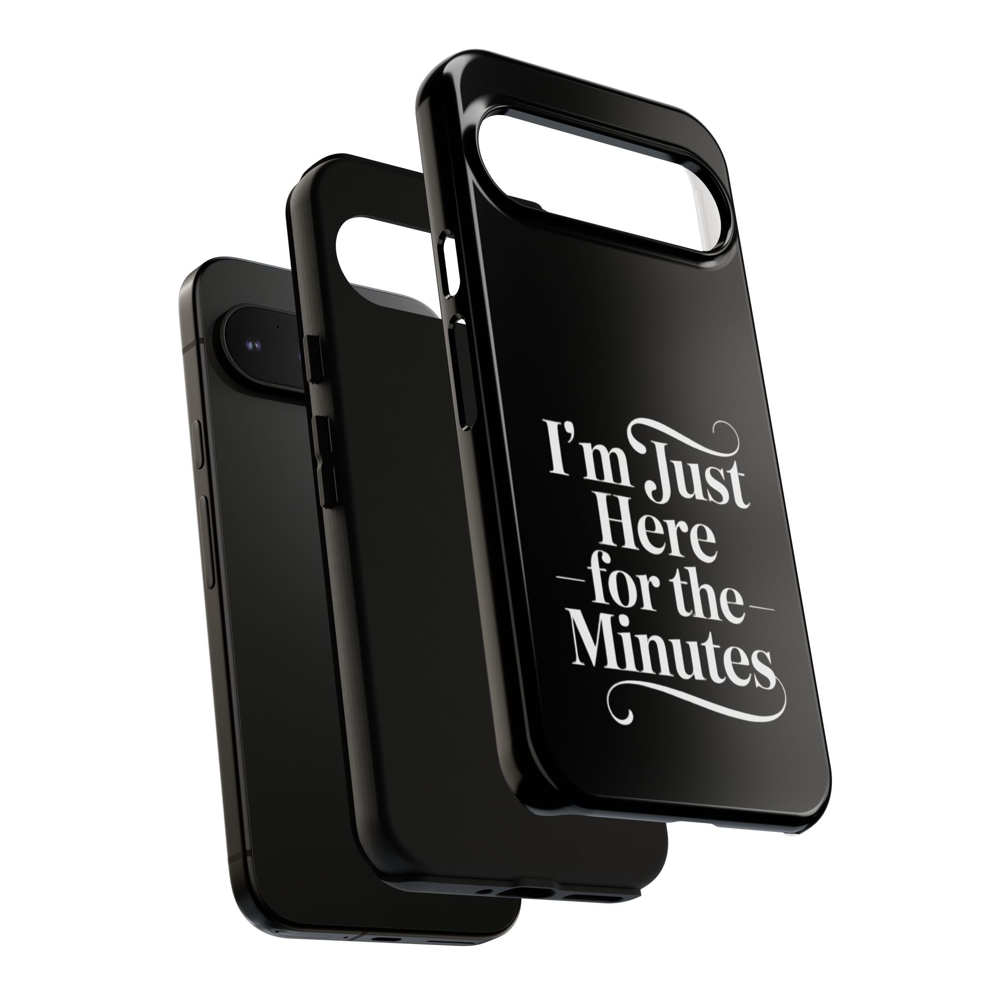 I'm just here for the minutes - Impact-Resistant Phone Case