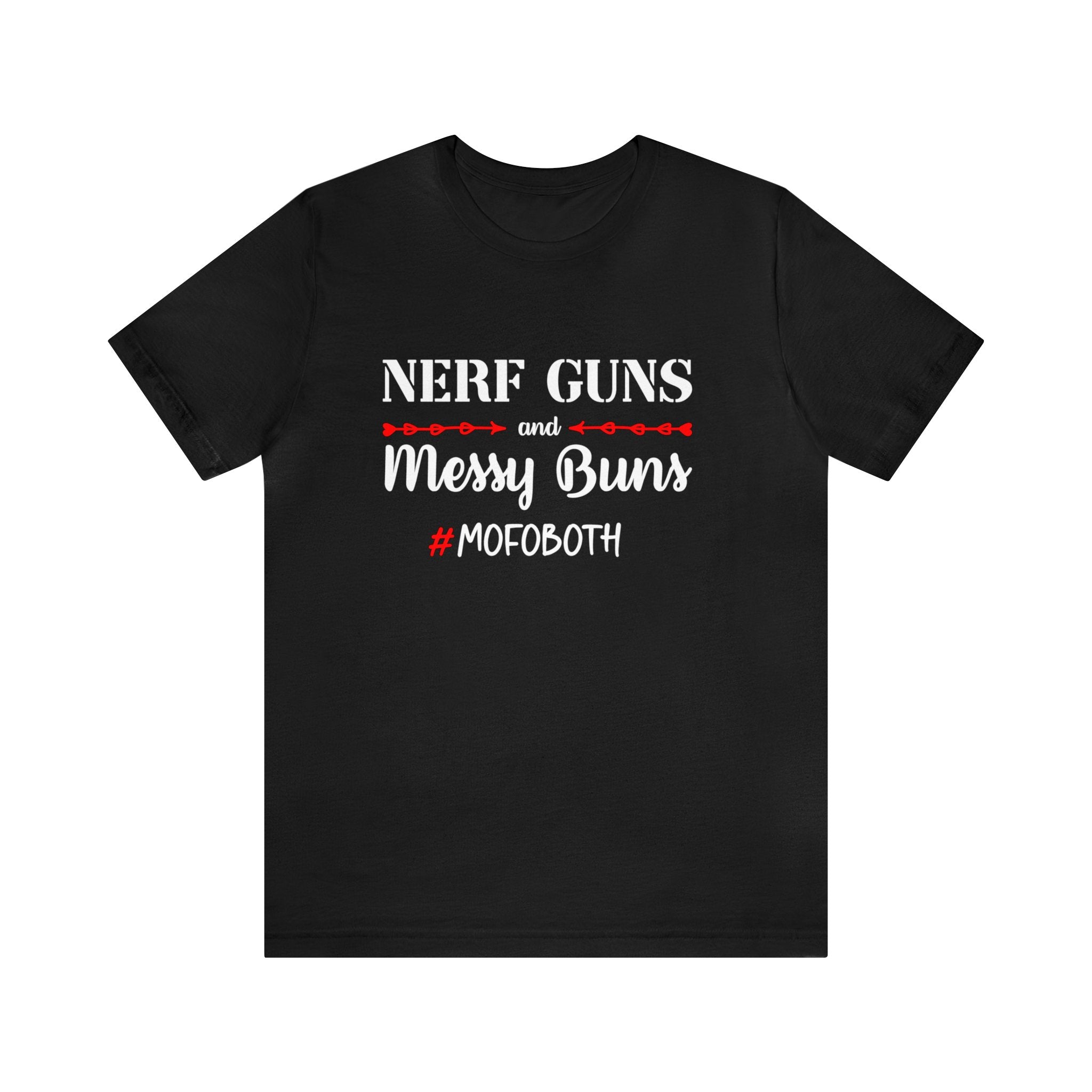 The Nerf-Guns and Messy Buns T-Shirt is a black shirt with white and red text "#MOFOBOTH," ideal for coding marathons when style meets fun.