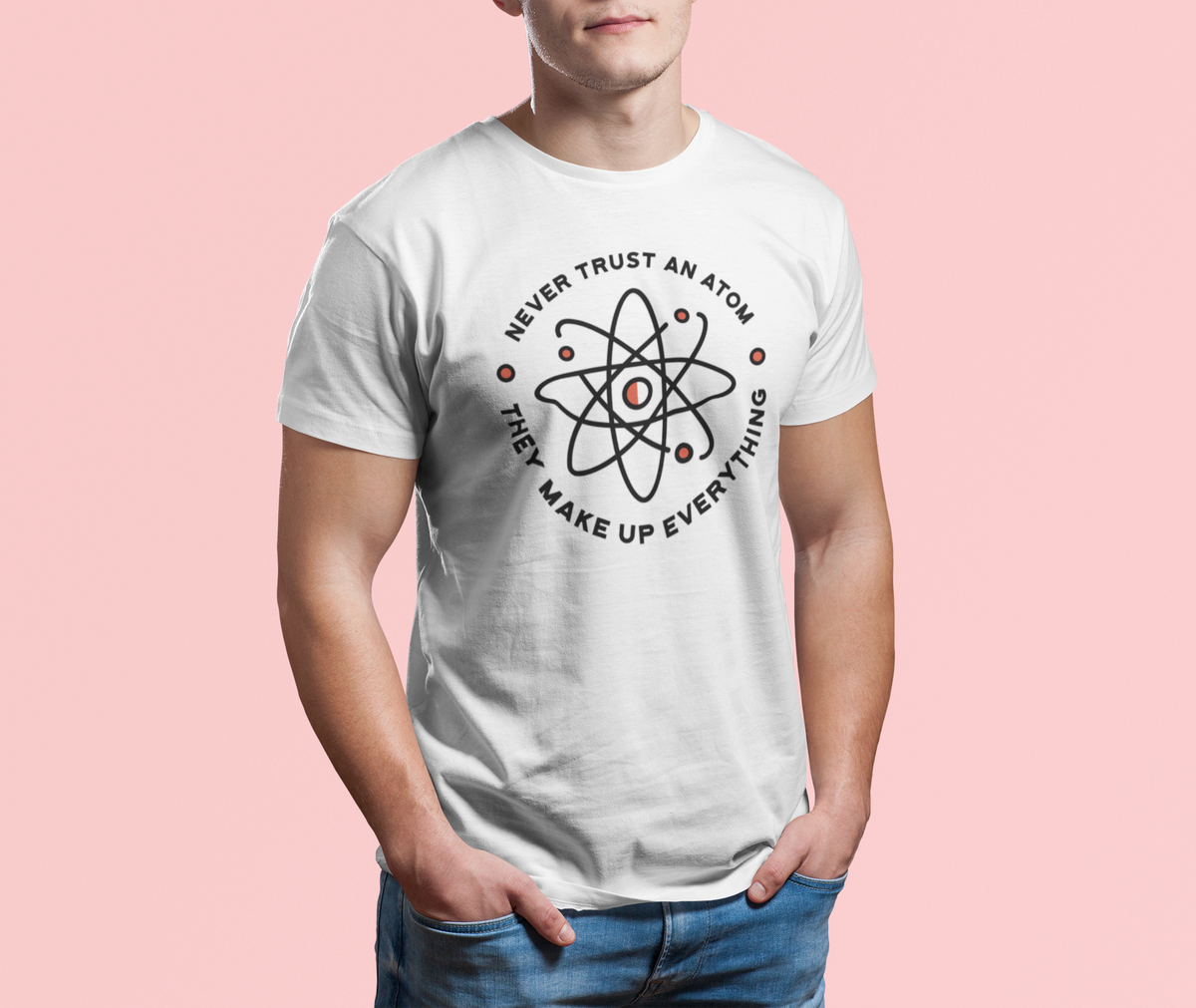 Never Trust an Atom T-Shirt | Funny Science Tee | Geekpsters