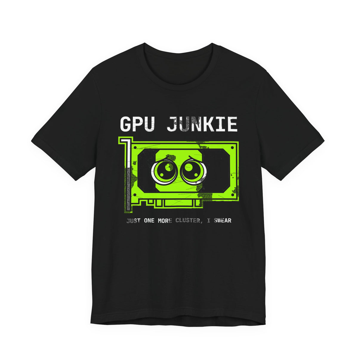 GPU Junkie T-Shirt