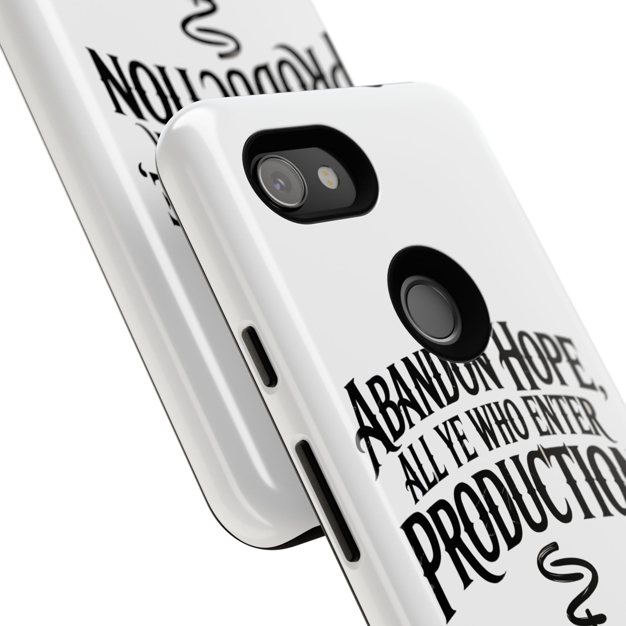 Abandon hope all ye who enter production- Impact-Resistant Phone Case
