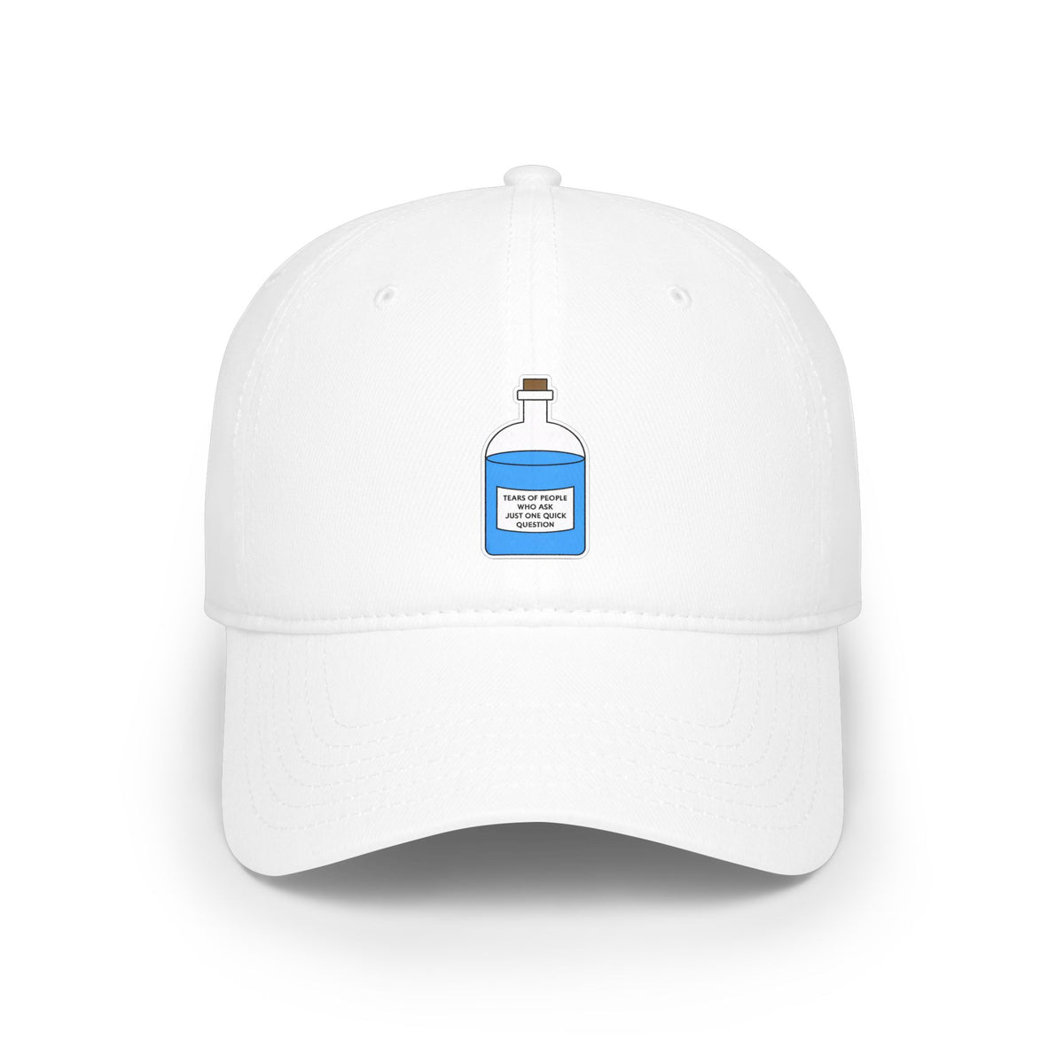 Tears of People Who Ask Just One Quick Question Hat