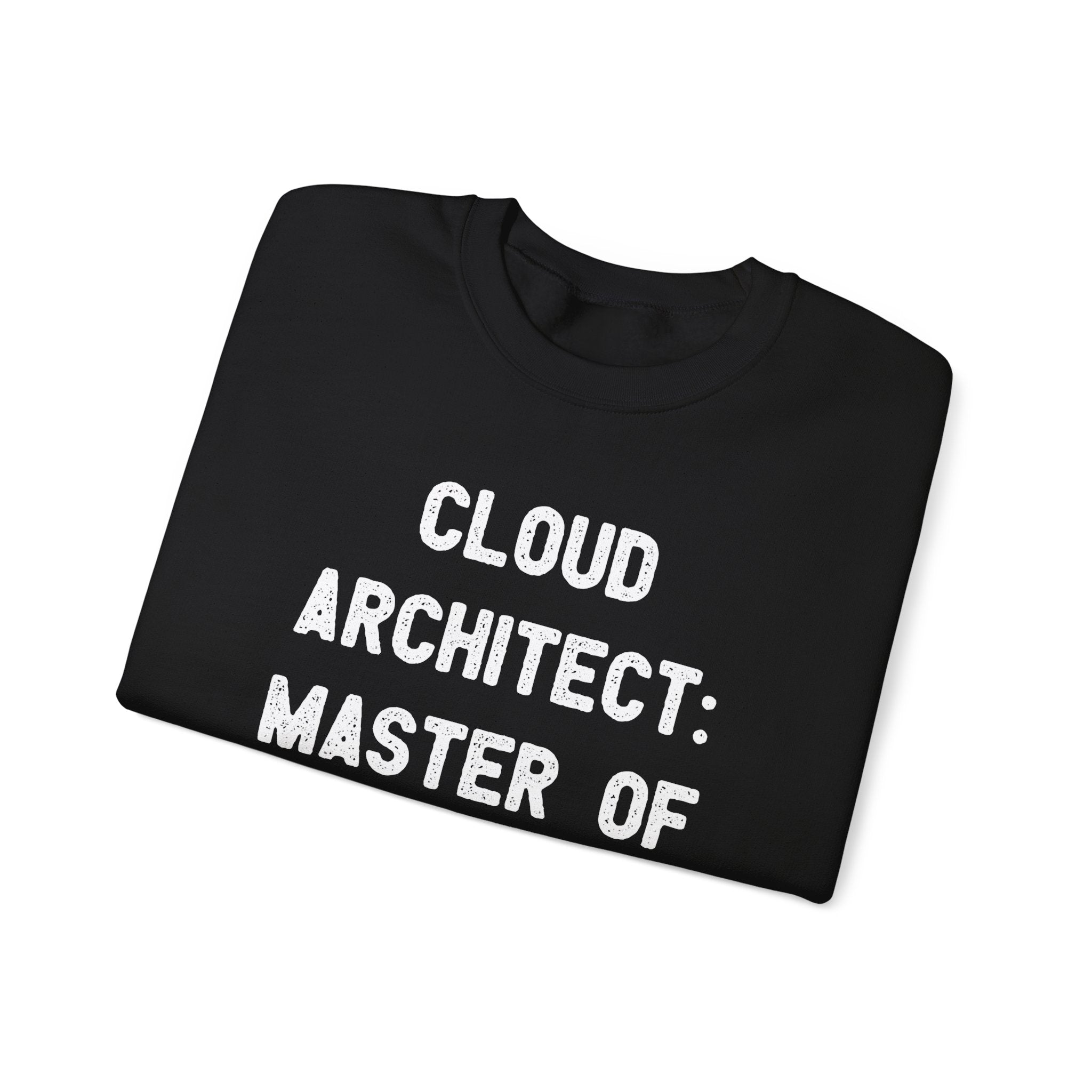 Black sweatshirt featuring a unique cloud design with the text "Cloud Architect: Master of the Sky" printed in white letters.