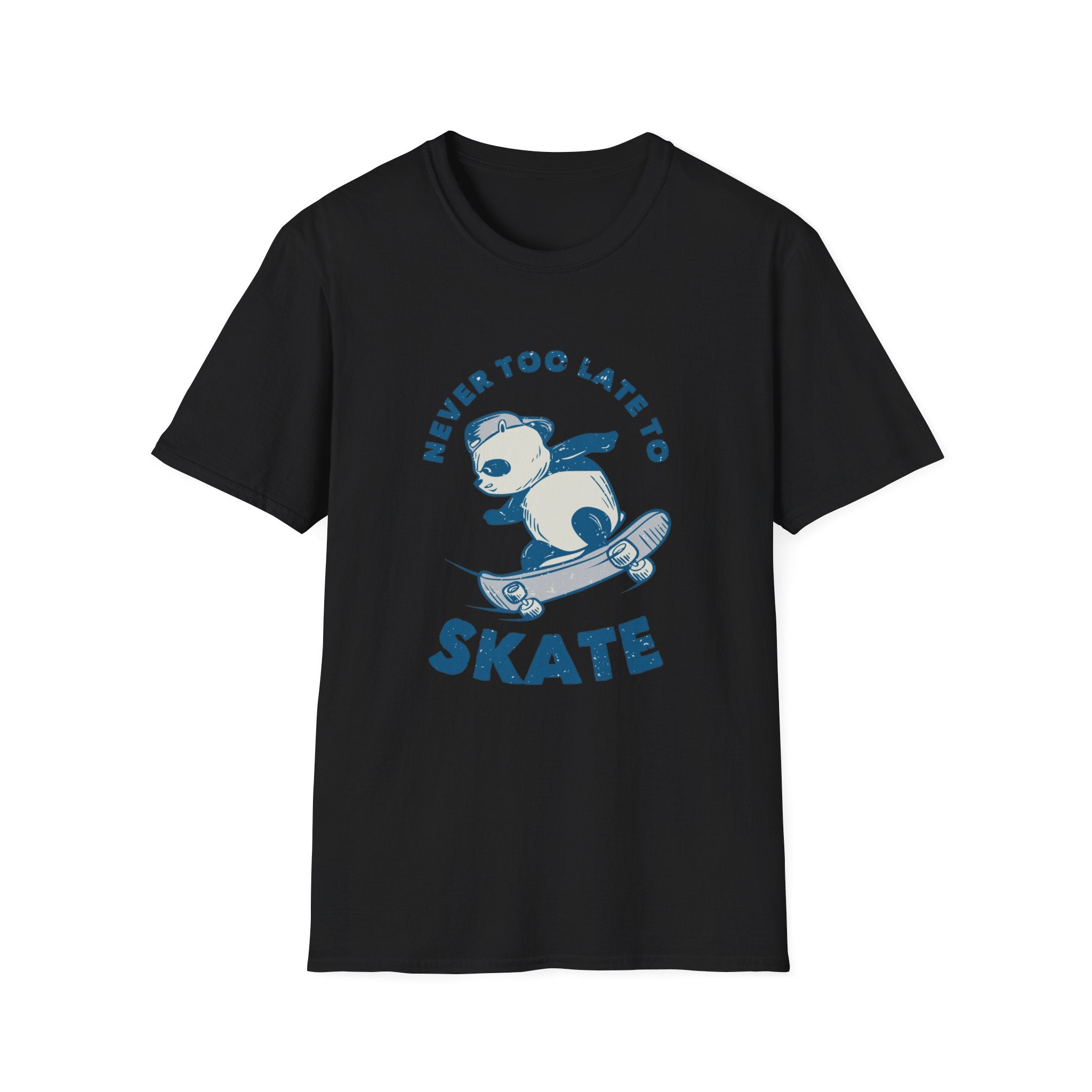 Showcase your passion for skating with the Never Too Late to Skate T-Shirt, a black tee adorned with a cartoon bear on a skateboard and bold blue lettering that says "Never Too Late to Skate.