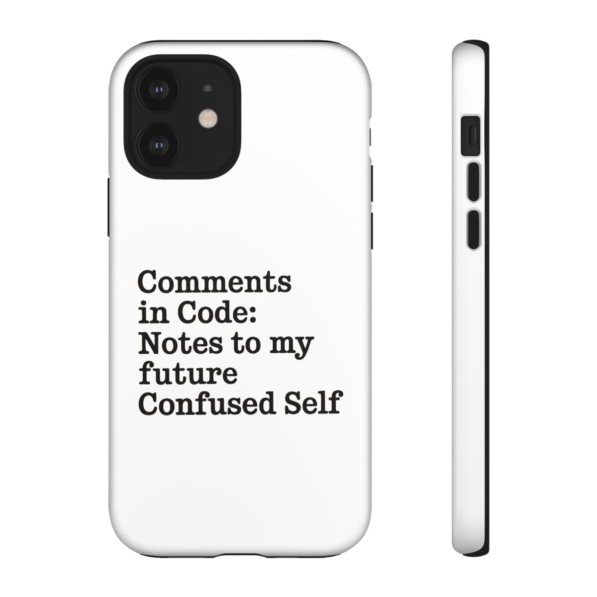 Comments in Code, Notes to My Future Confused Self Phone Case