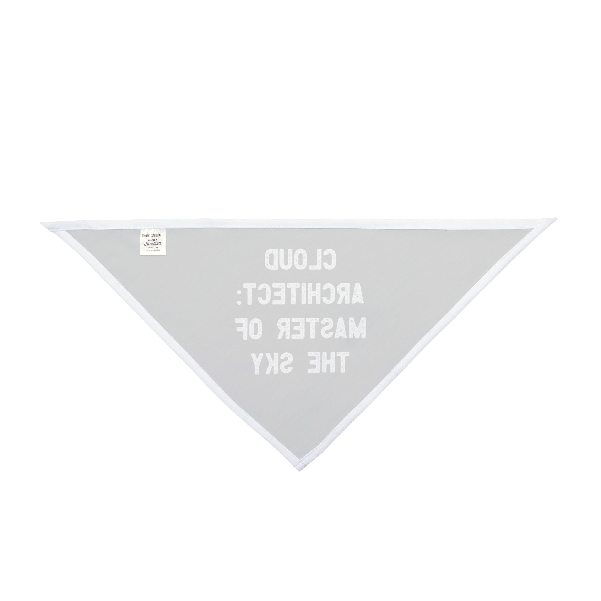 Triangular gray pet bandana made from soft-spun polyester, adorned with white edges and featuring the text: "Cloud Architect Master: Master of the Sky.