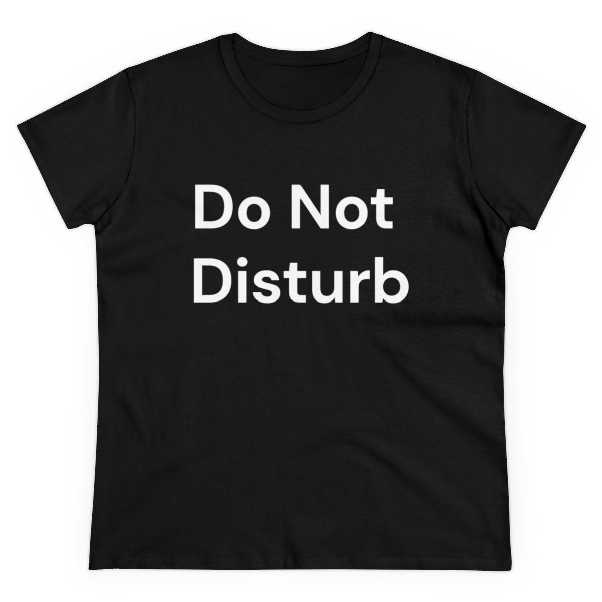 Do Not Disturb New - Women's Tee