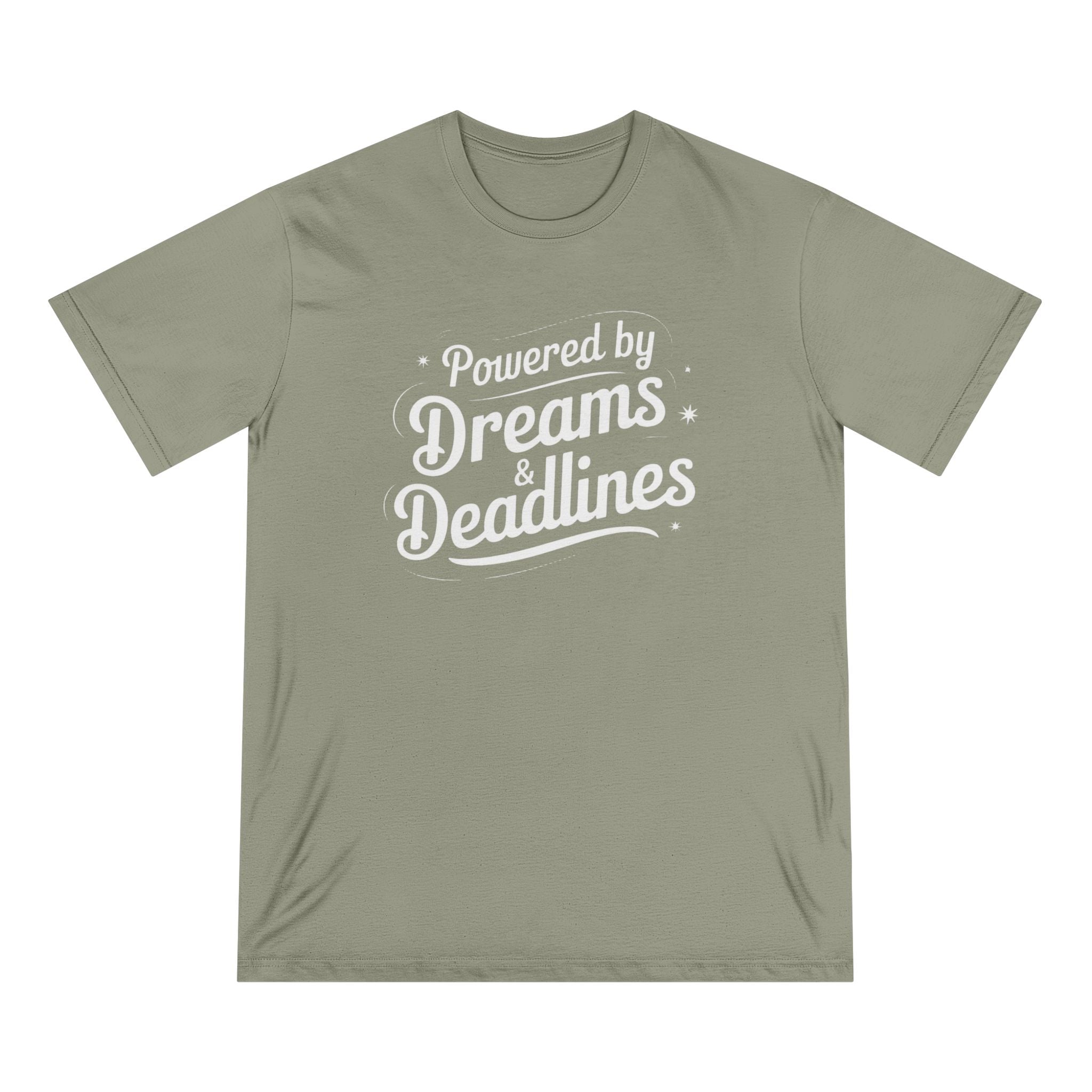 Powered by Dreams & Deadlines - Organic T-shirt