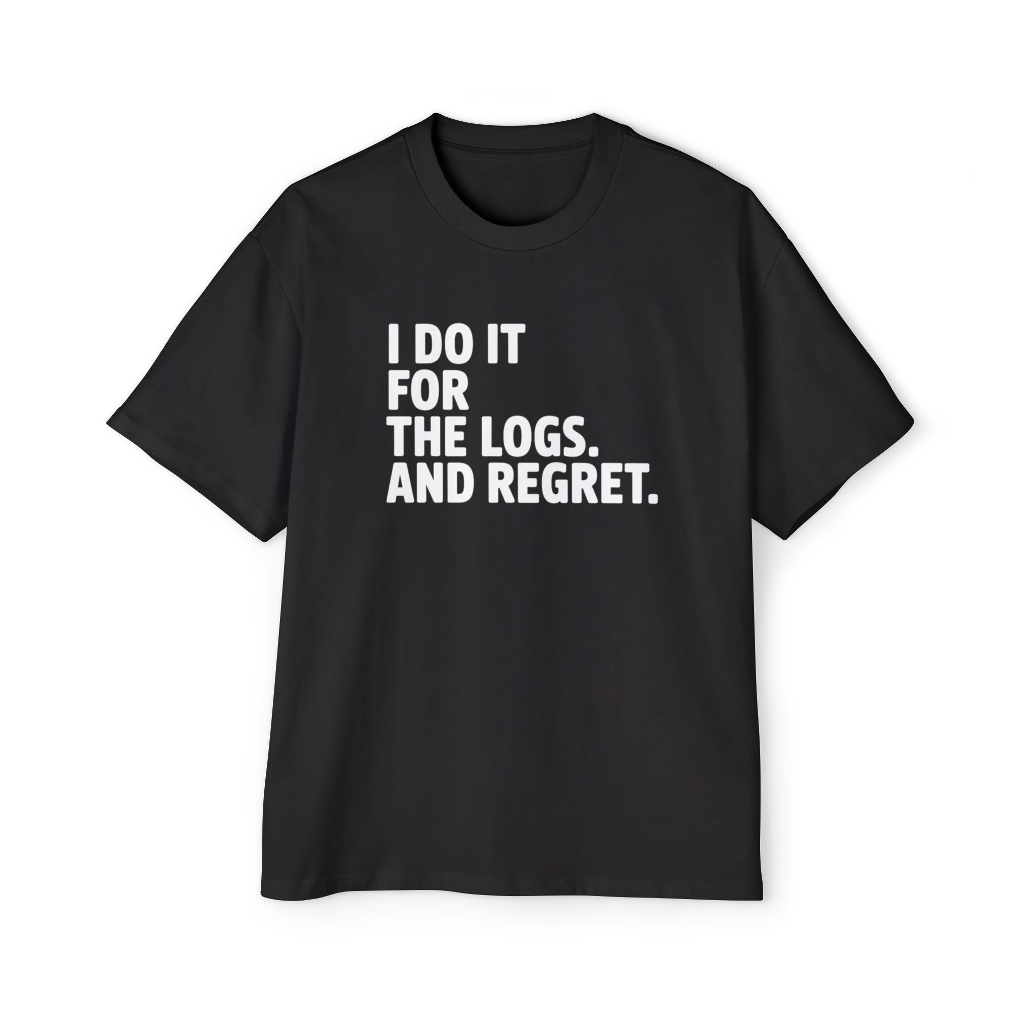 I DO IT FOR THE LOGS White - Heavy Oversized Tee