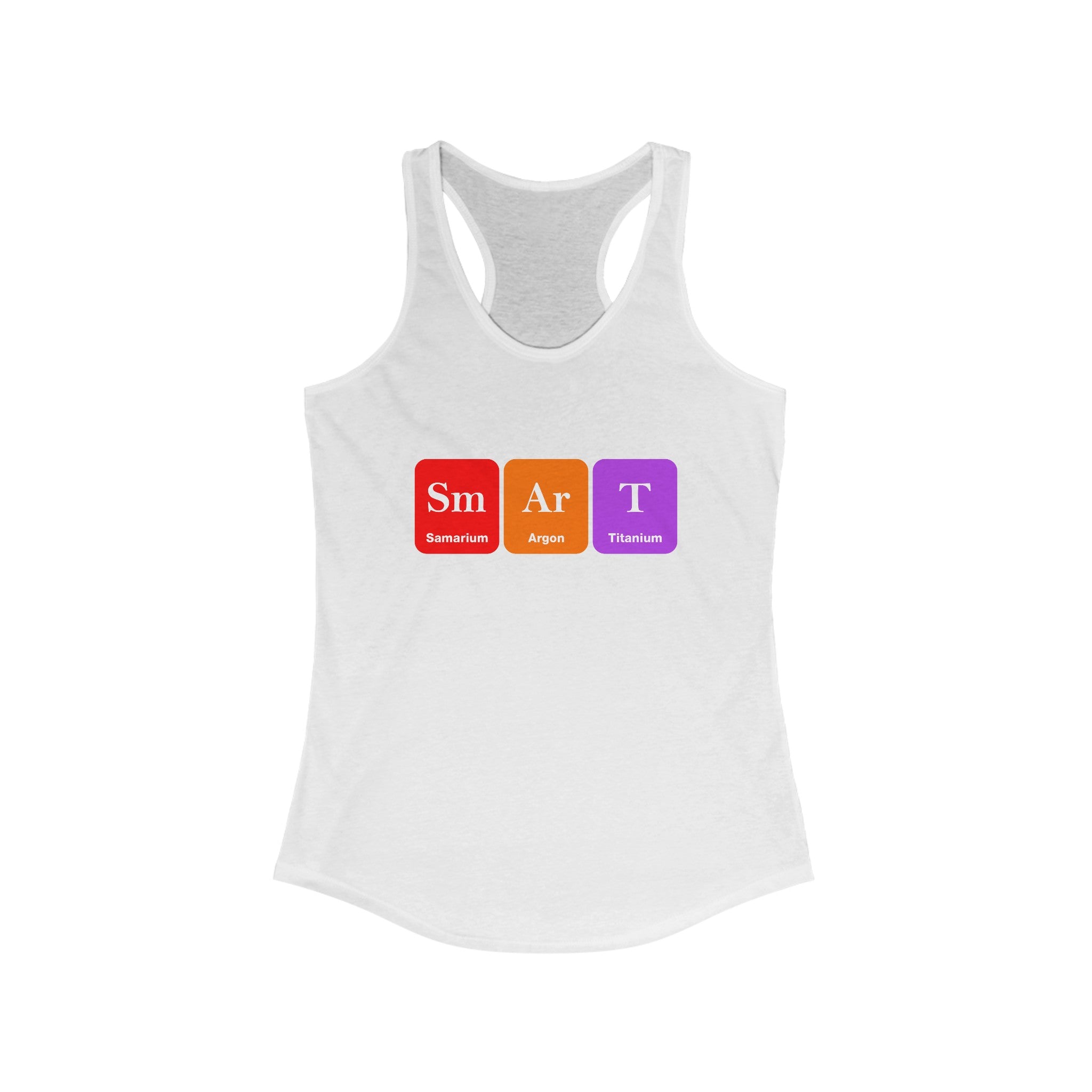 The Sm-Ar-T - Women's Racerback Tank is perfect for an active lifestyle, featuring a clever design that uses the periodic table elements Samarium (Sm), Argon (Ar), and Titanium (Ti) to form the word "Smart".