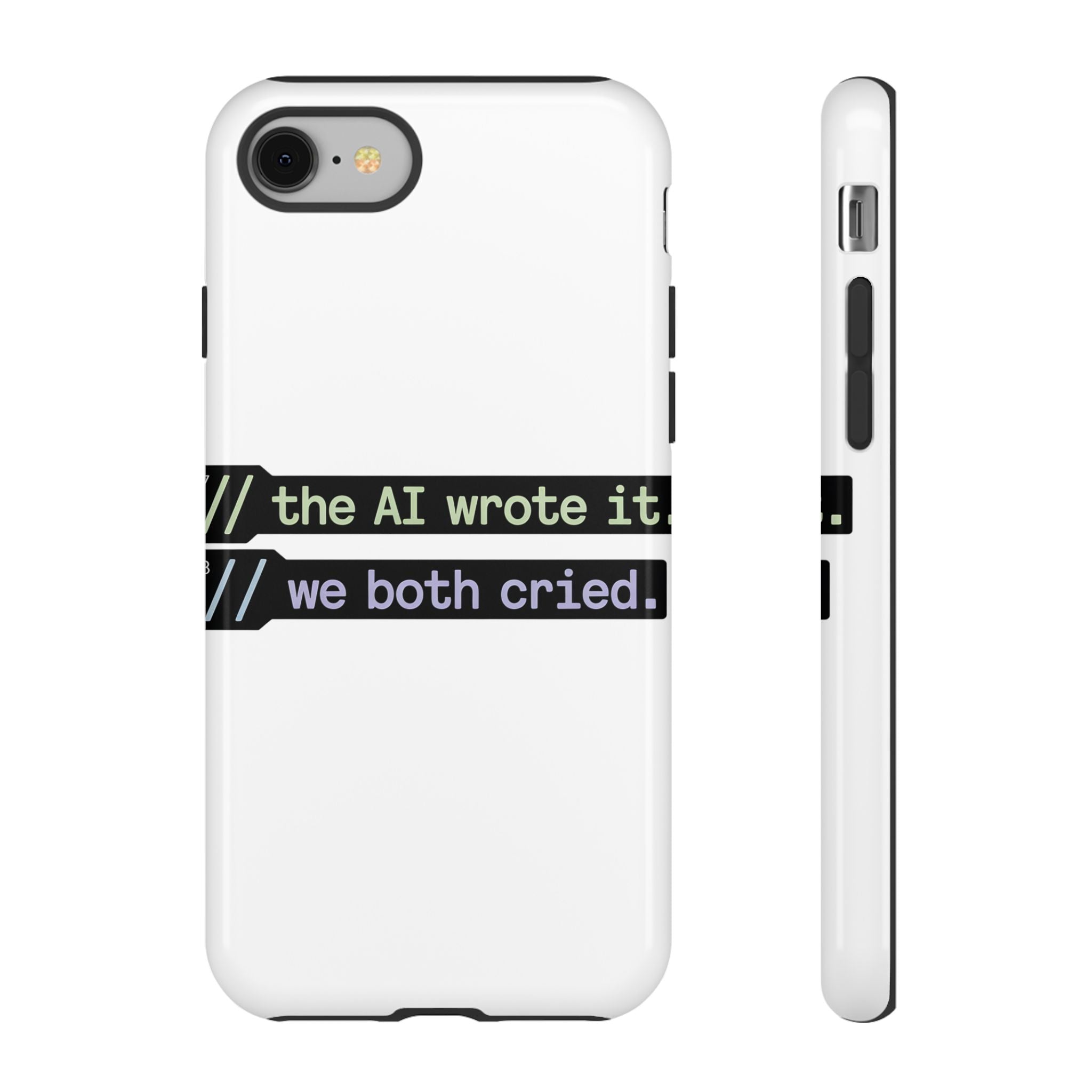 The AI Wrote It We Both Cried Phone Case