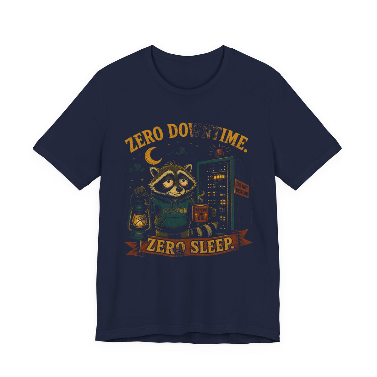Zero Downtime, Zero Sleep T-Shirt