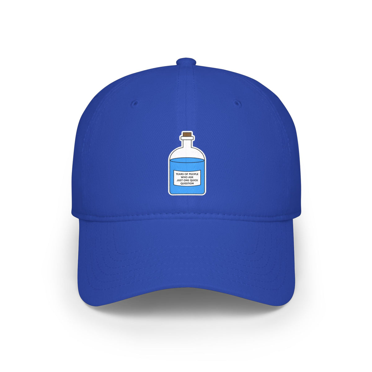 Tears of People Who Ask Just One Quick Question Hat