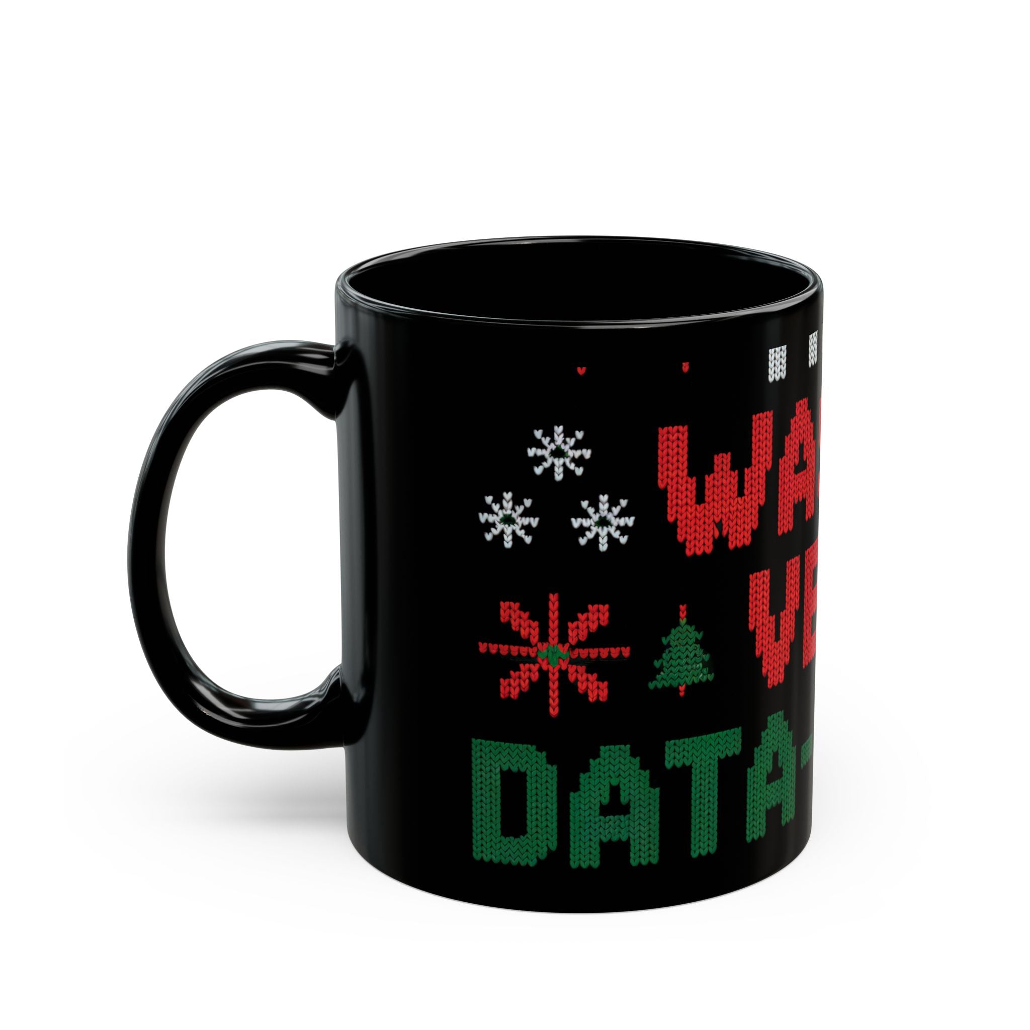 That wasnt very data driven of you - Black Mug