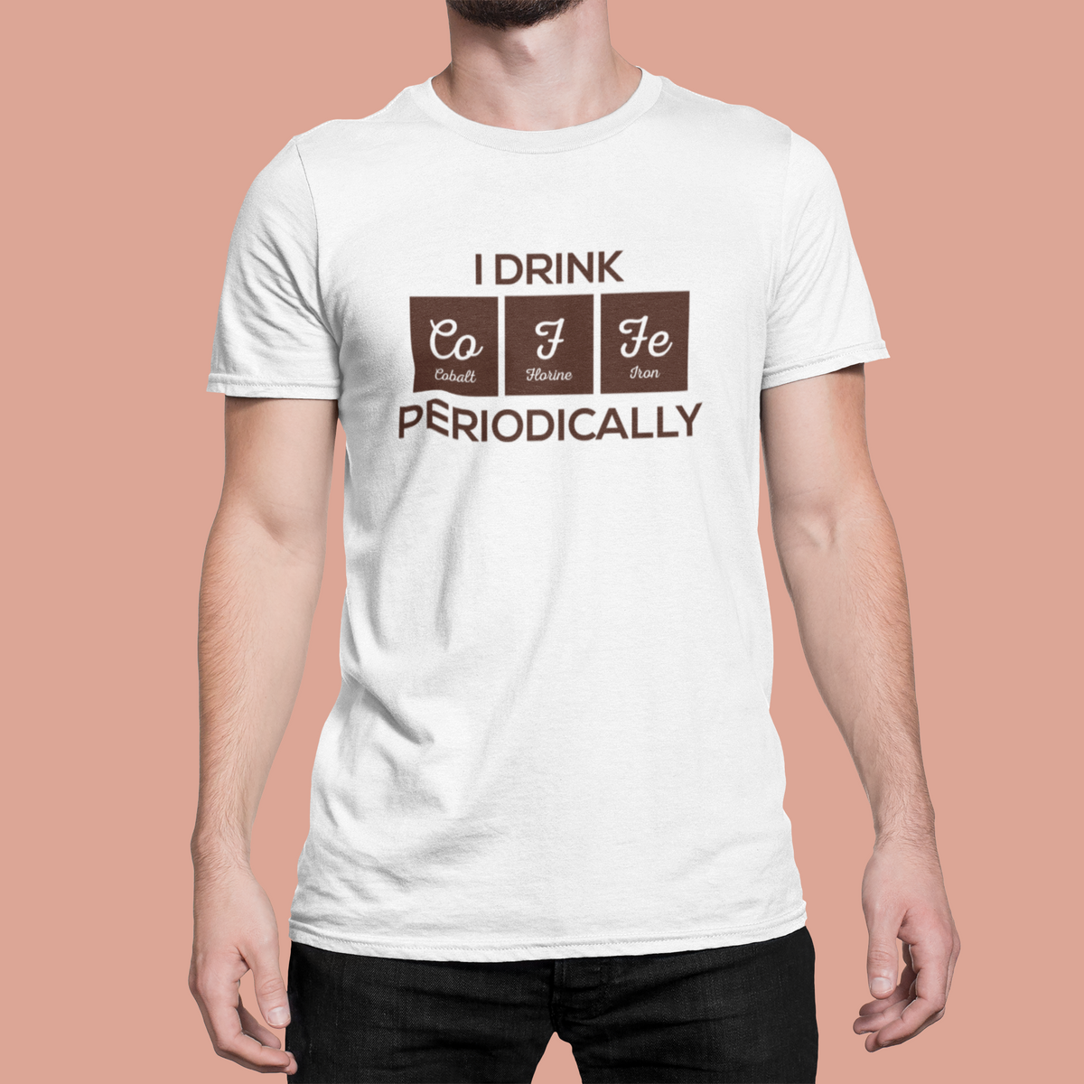 "I Drink Coffee Periodically" periodic table t-shirt in white, man wearing it front view, funny science coffee gift
