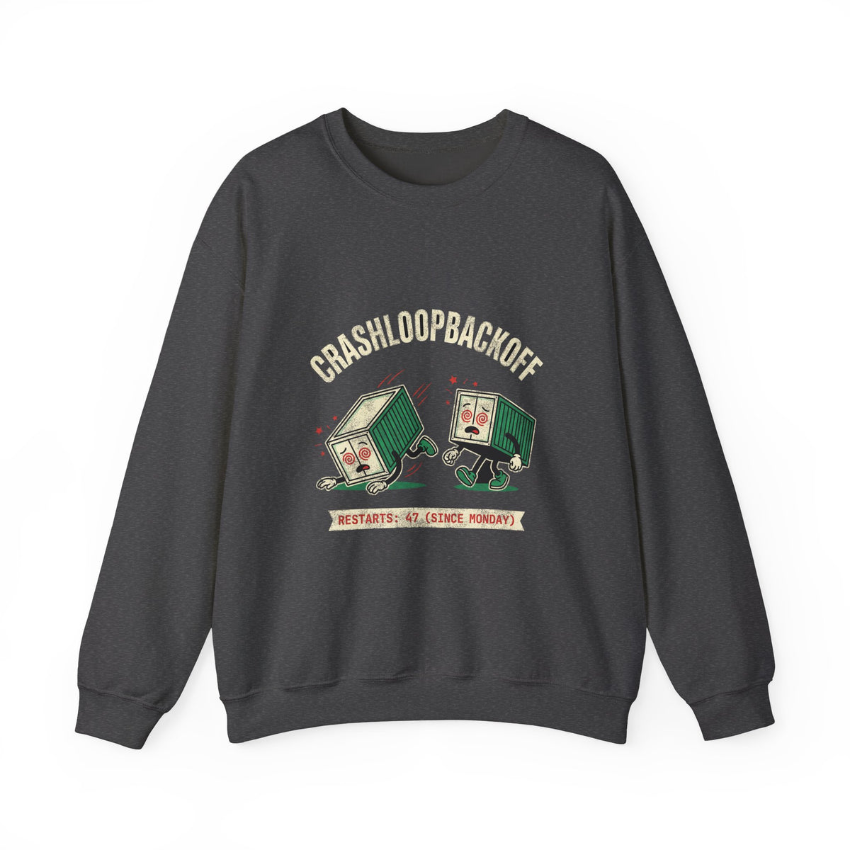 CrashLoopBackOff Restarted 47 Times Sweatshirt