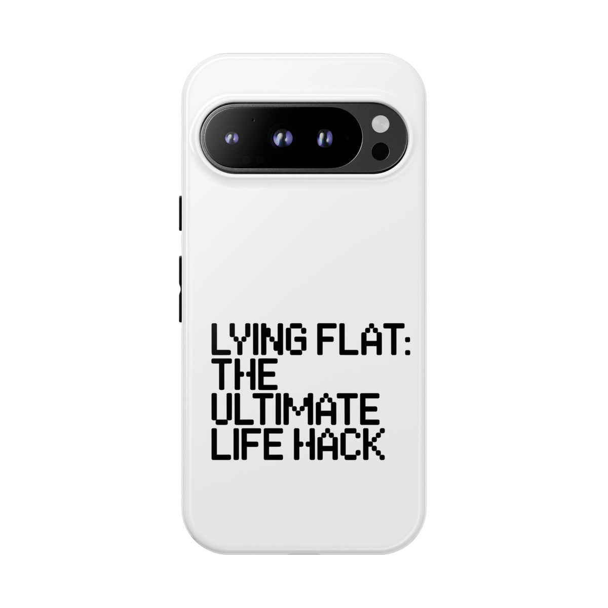 Lying Flat, The Ultimate Life Hack Phone Case
