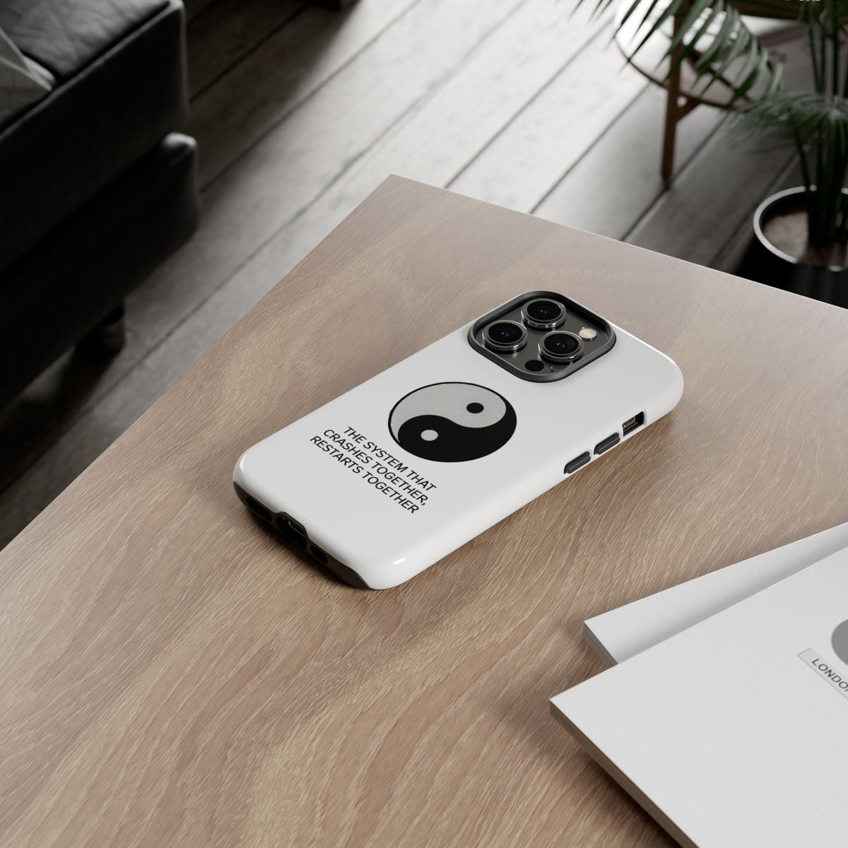 The System That Crashes Together, Restarts Together Phone Case