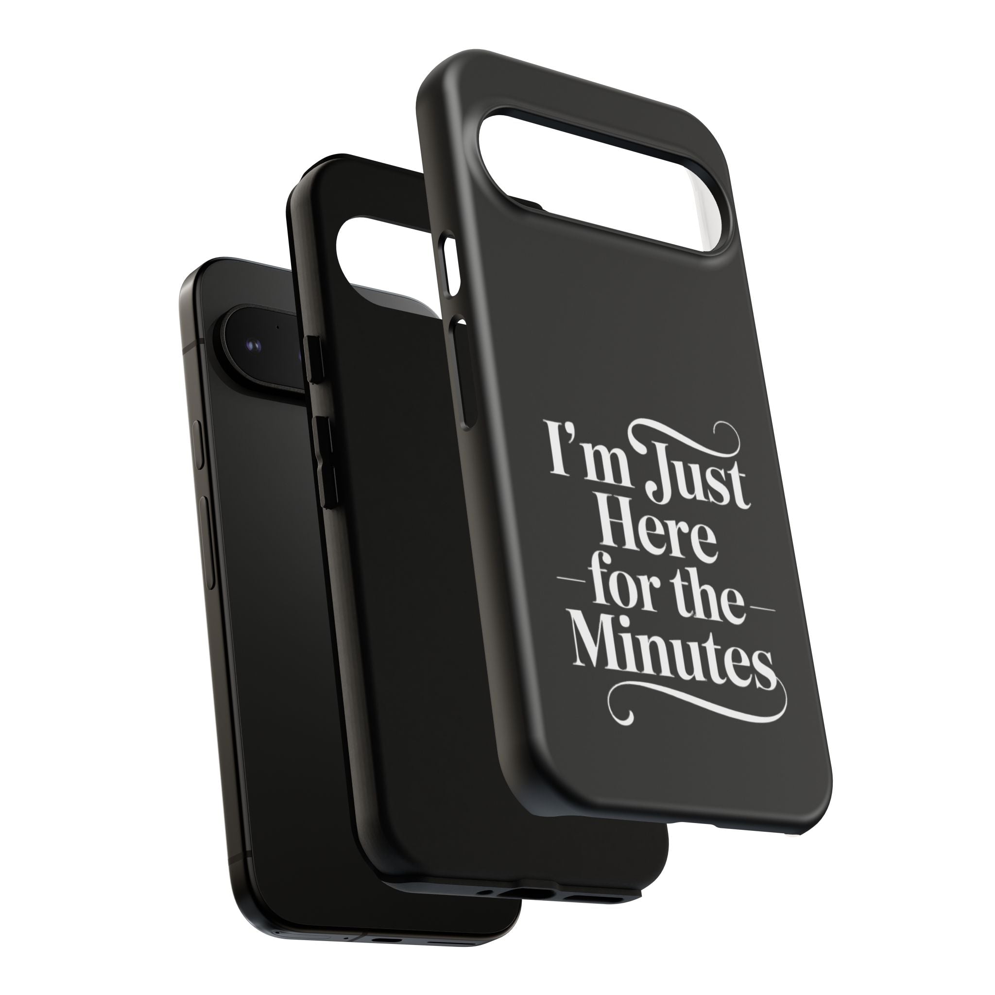 I'm just here for the minutes - Impact-Resistant Phone Case