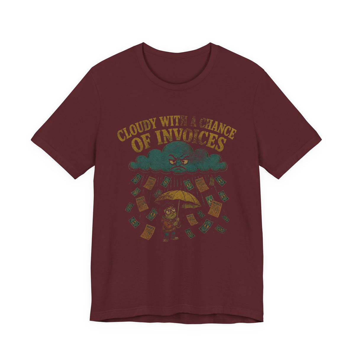 Cloudy With a Chance of Invoices T-Shirt