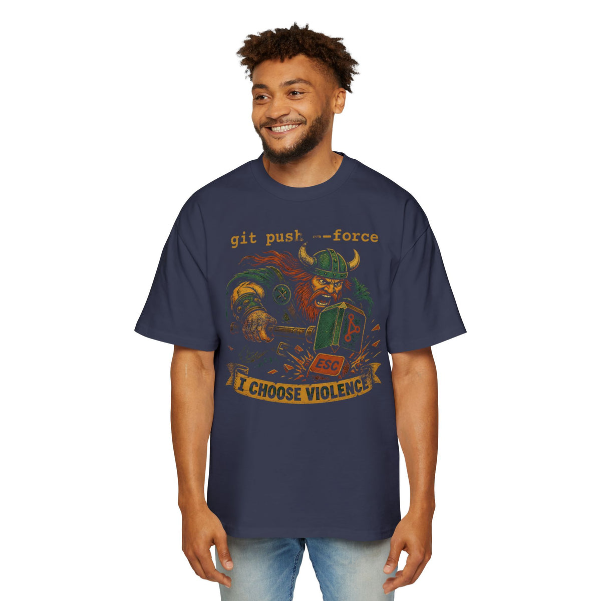 git push --force, I Choose Violence Oversized Tee