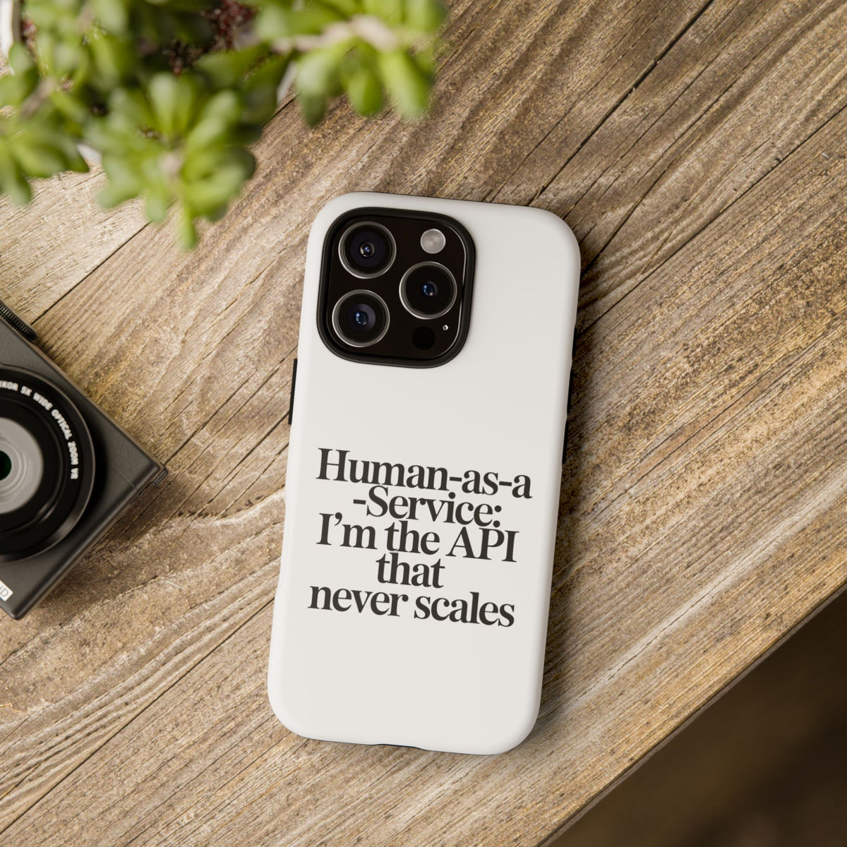 Human as a Service, The API That Never Scales Phone Case