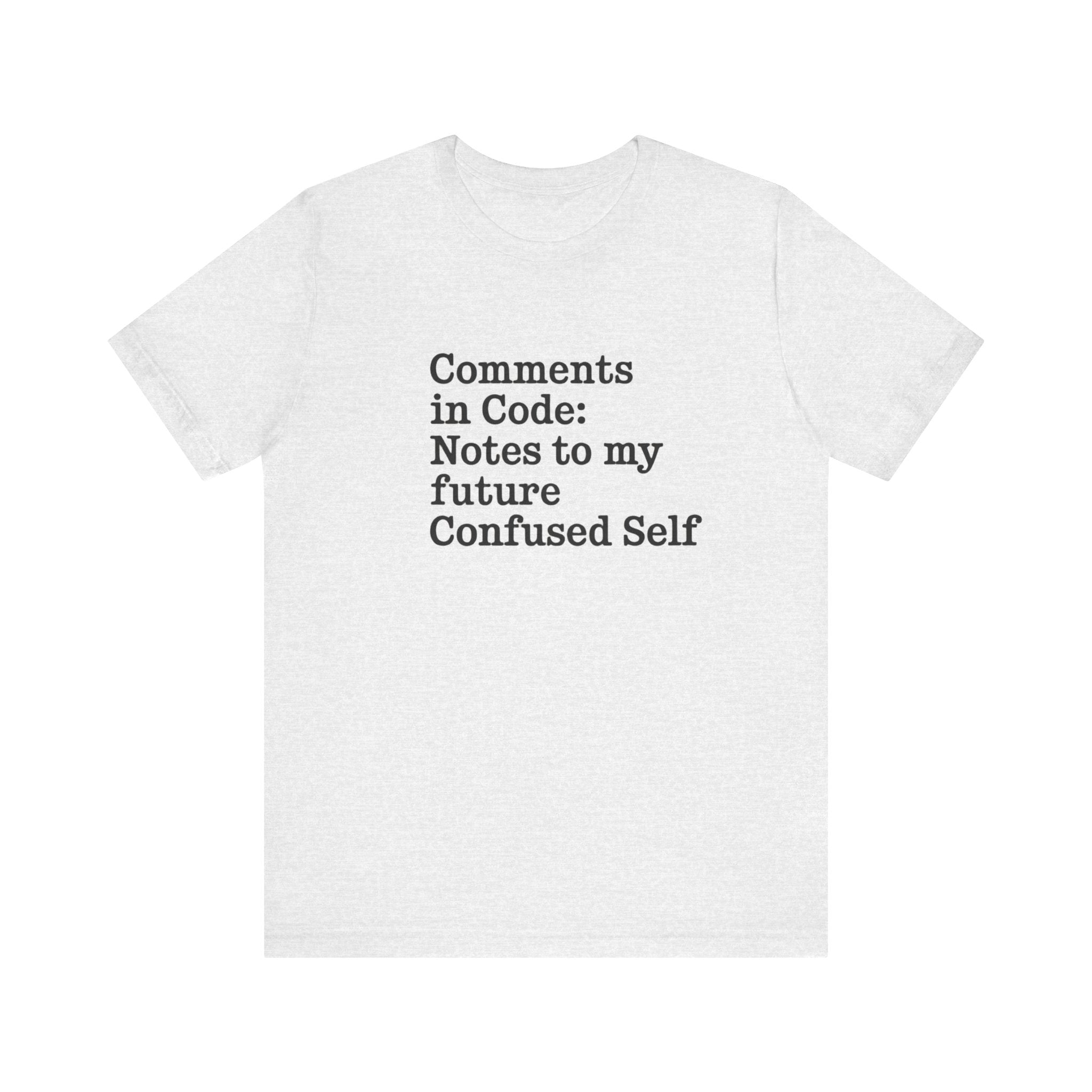 Comments in code -T Shirt
