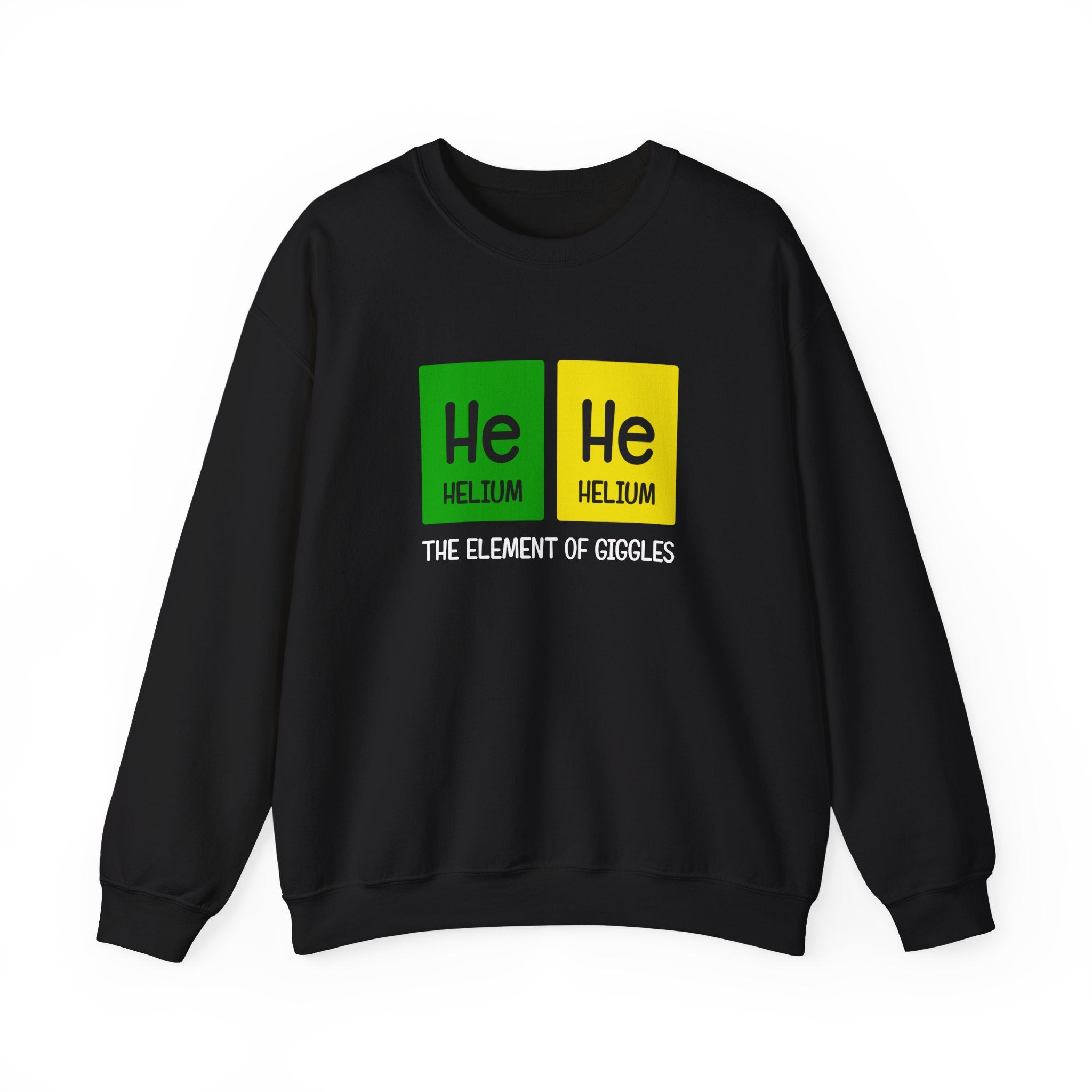 The He-He Sweatshirt showcases two helium symbols (“He”) with “THE ELEMENT OF GIGGLES” below. Made from ultra-soft fabric, this trendy piece blends science and humor for a playful style upgrade.