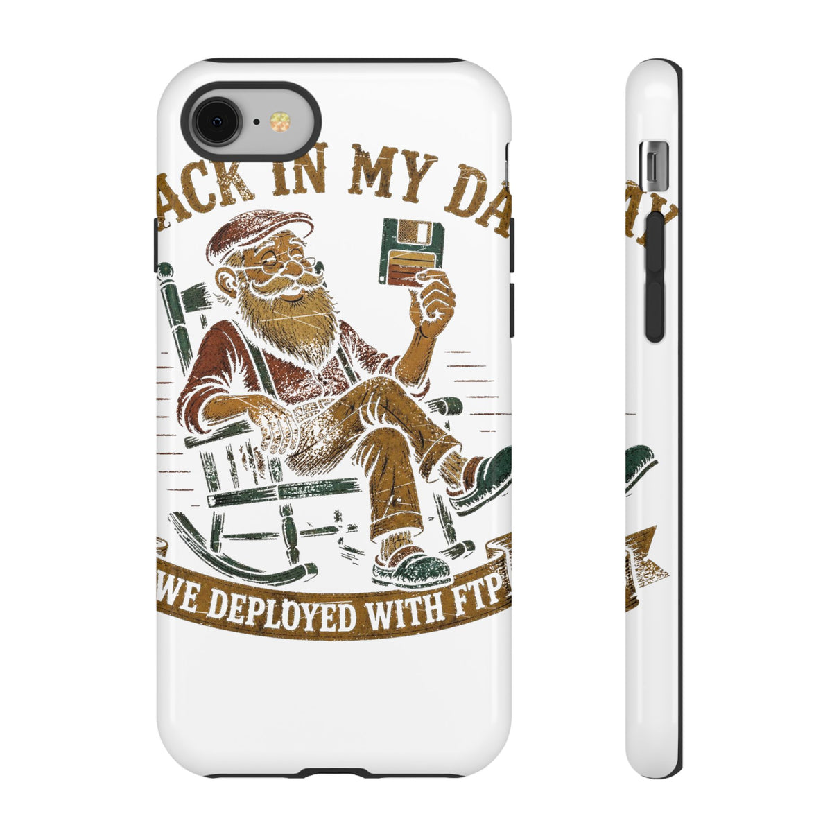 Back in My Day We Deployed With FTP Phone Case
