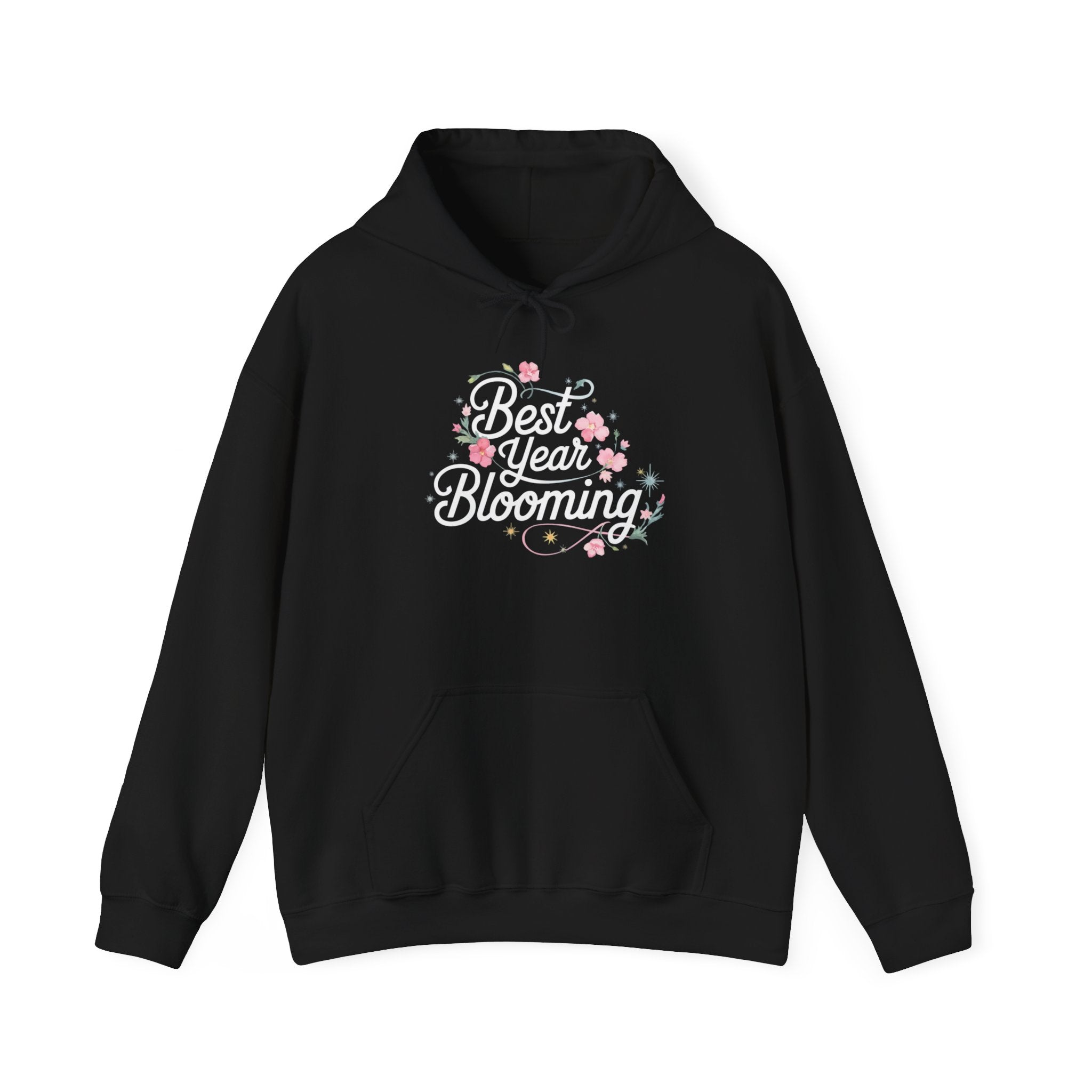 Best Year Blooming - Hooded Sweatshirt