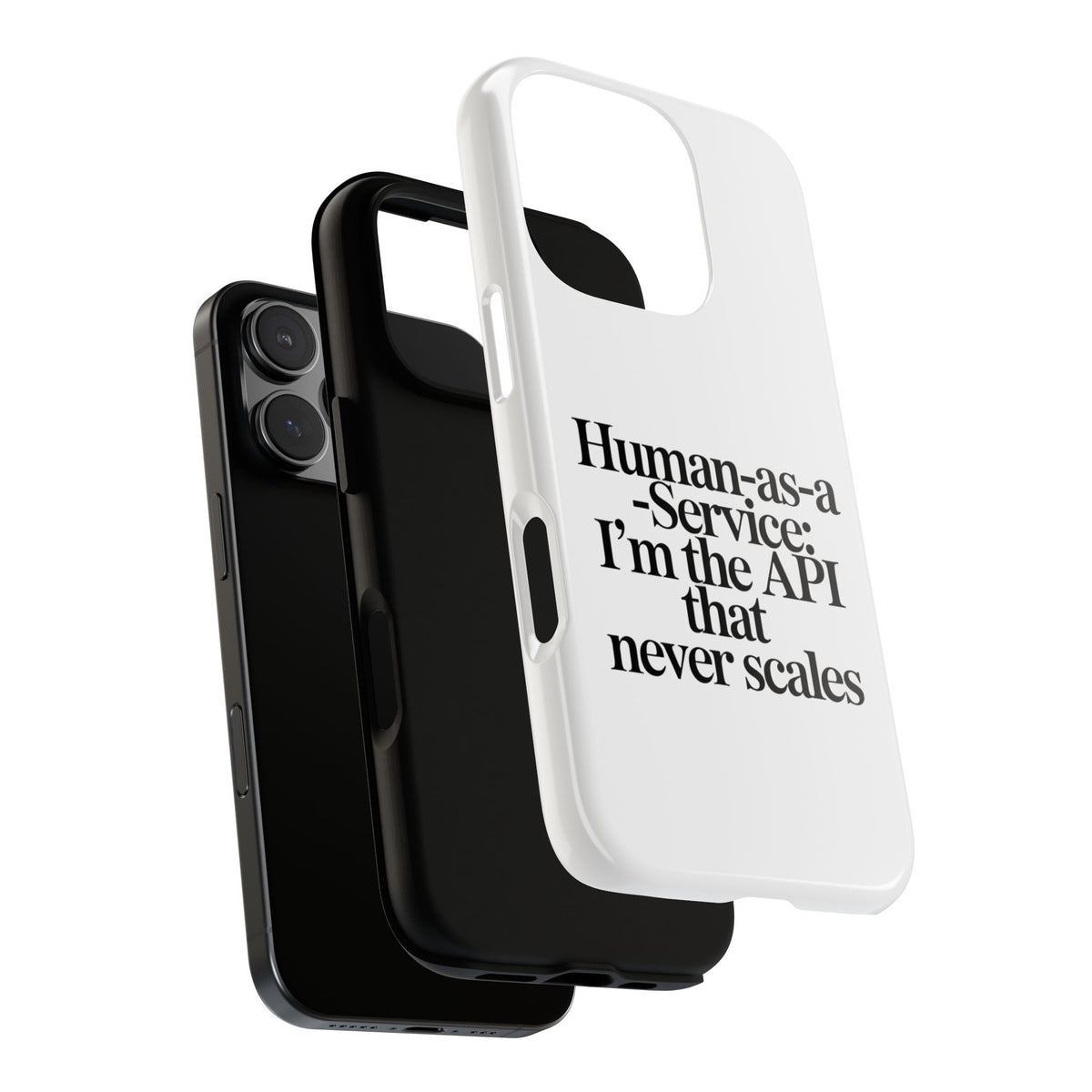 Human as a Service, The API That Never Scales Phone Case