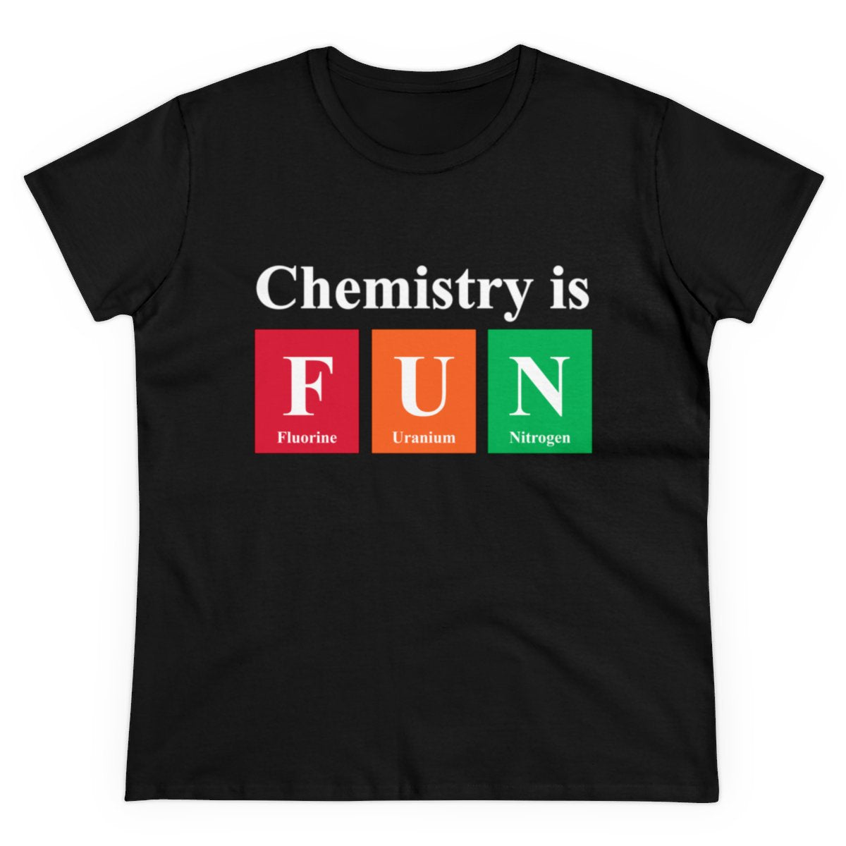 Chemistry is FUN - Women's Tee