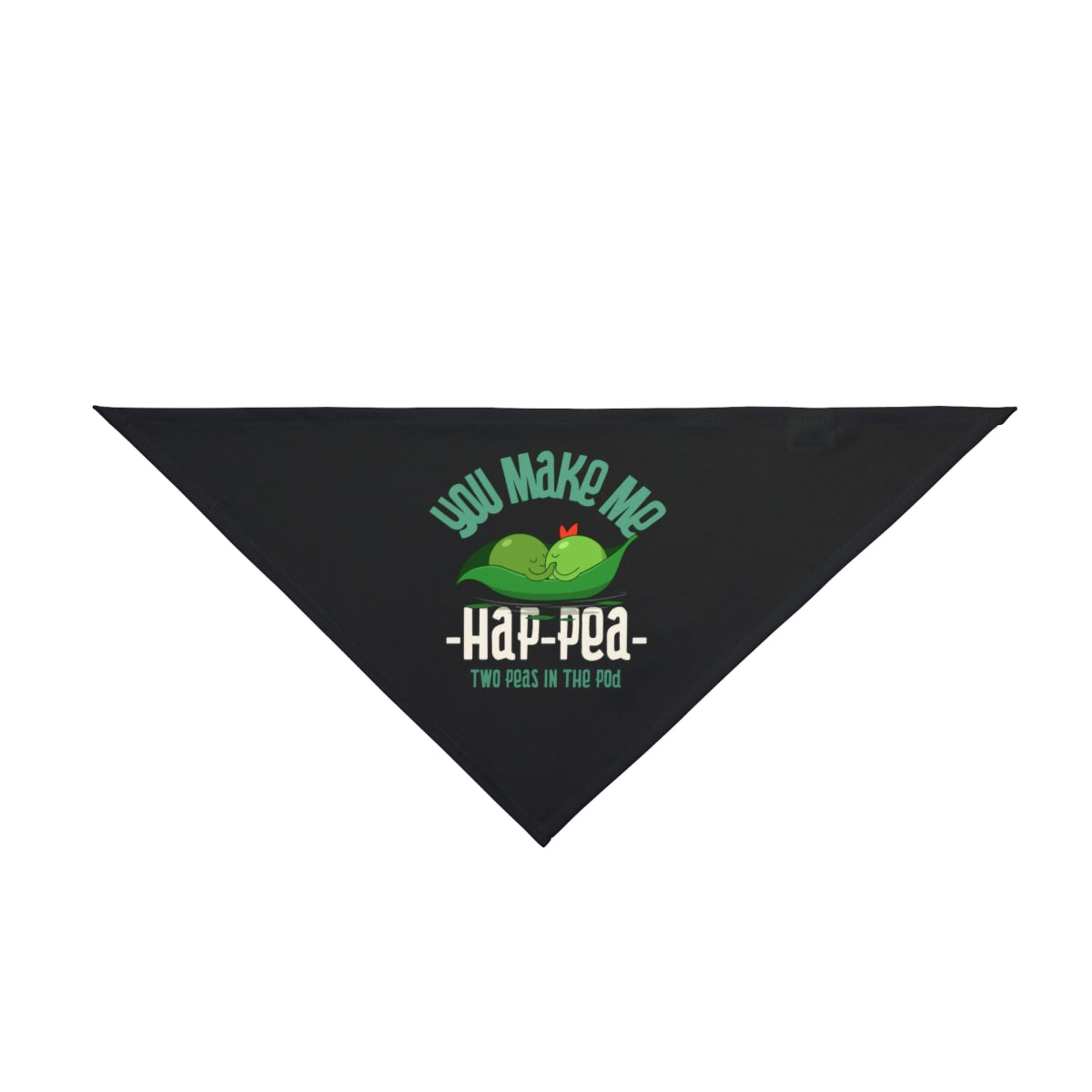 The "You Make Me Ha Pee - Pet Bandana" features two peas in a pod and the phrase "You make me hap-pea, two peas in the pod"—an adorable, funny accessory for your nerdy pet!.