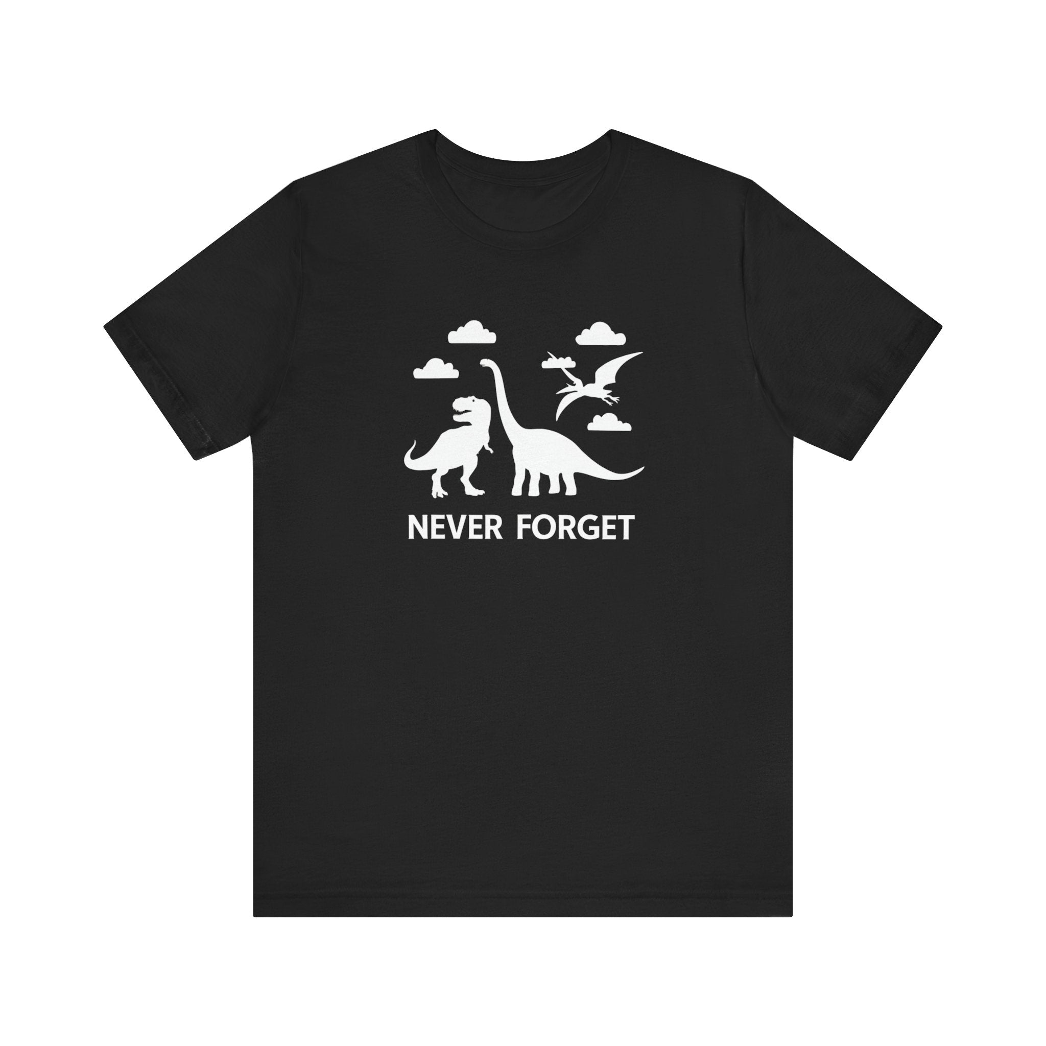 Never Forget - T-Shirt